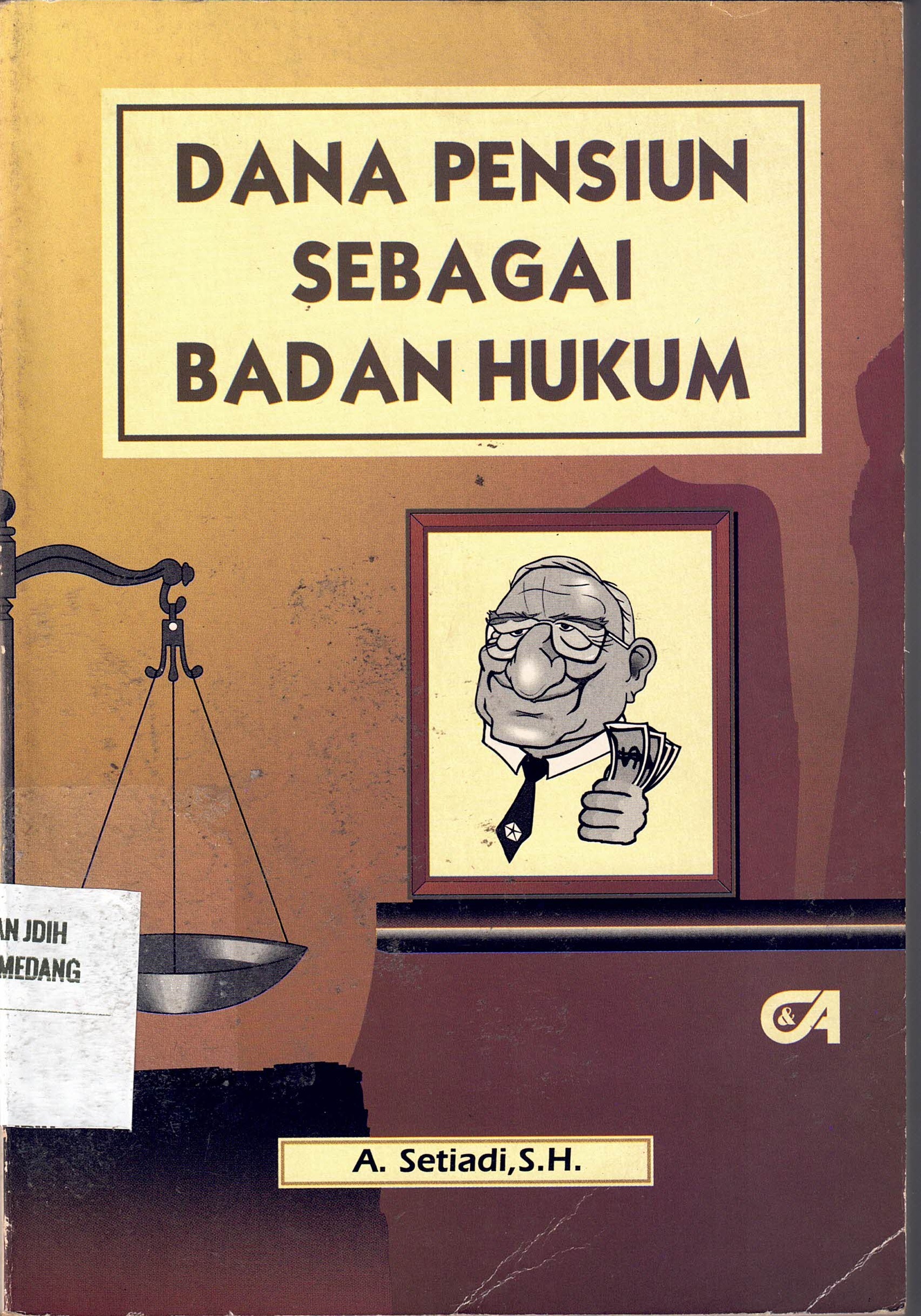 Dana Pensiun Sebagai Badan Hukum