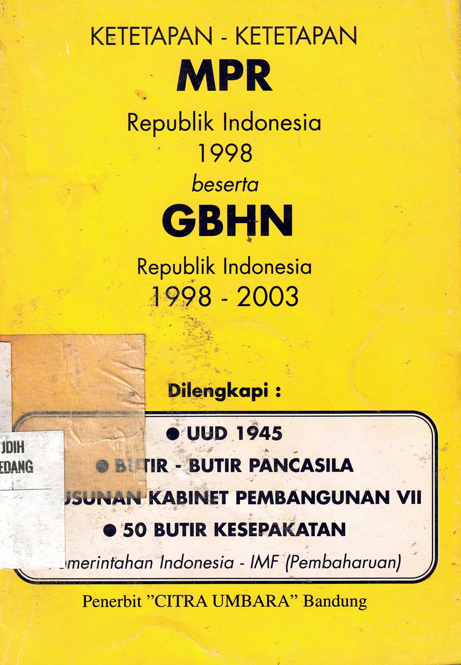 Ketetapan-Ketetapan MPR Republik Indonesia 1998 beserta GBHN Republik Indonesia 1998