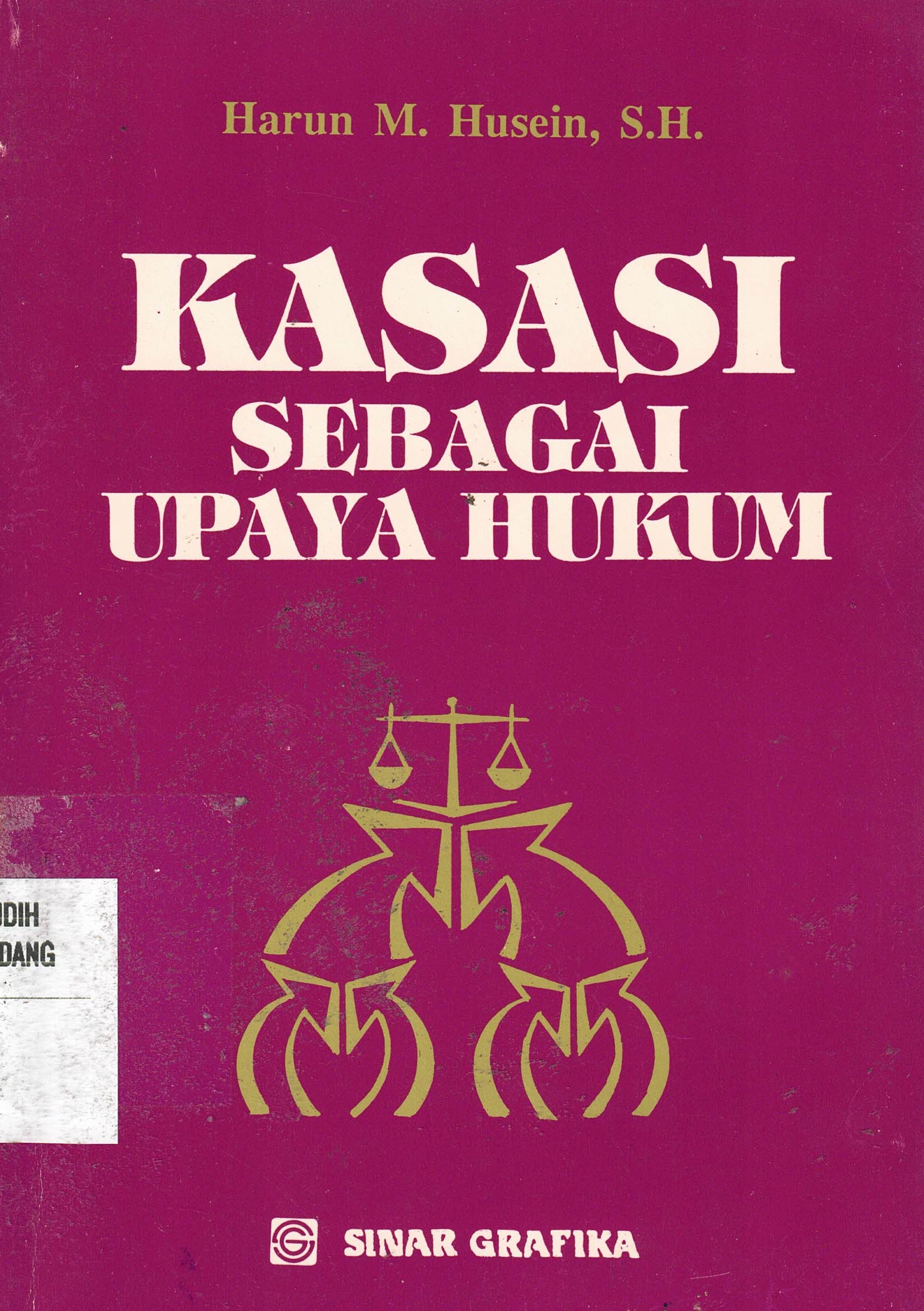 Kasasi Sebagai Upaya Hukum