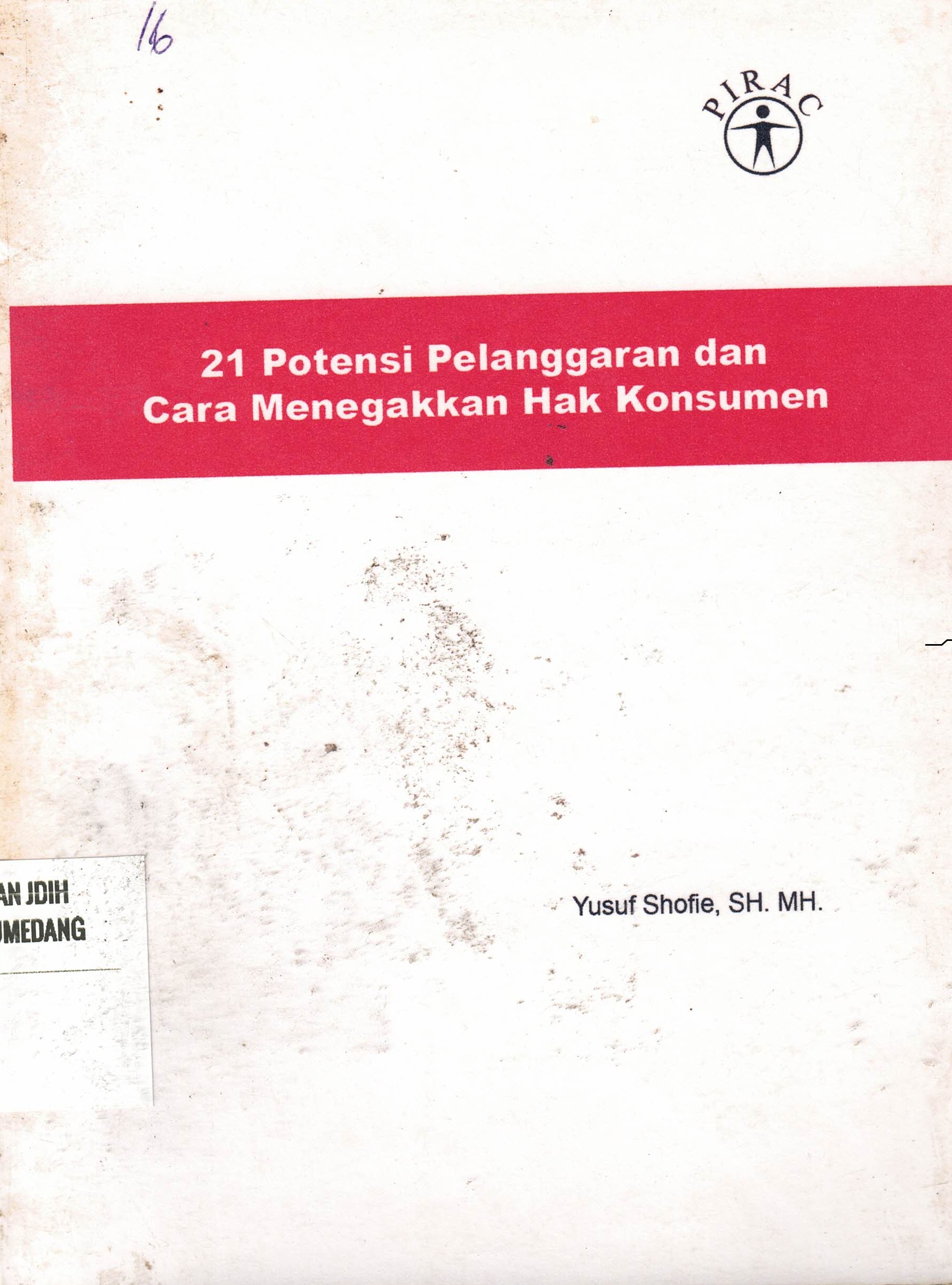 21 Potensi Pelanggaran dan Cara Menegakkan Hak Konsumen