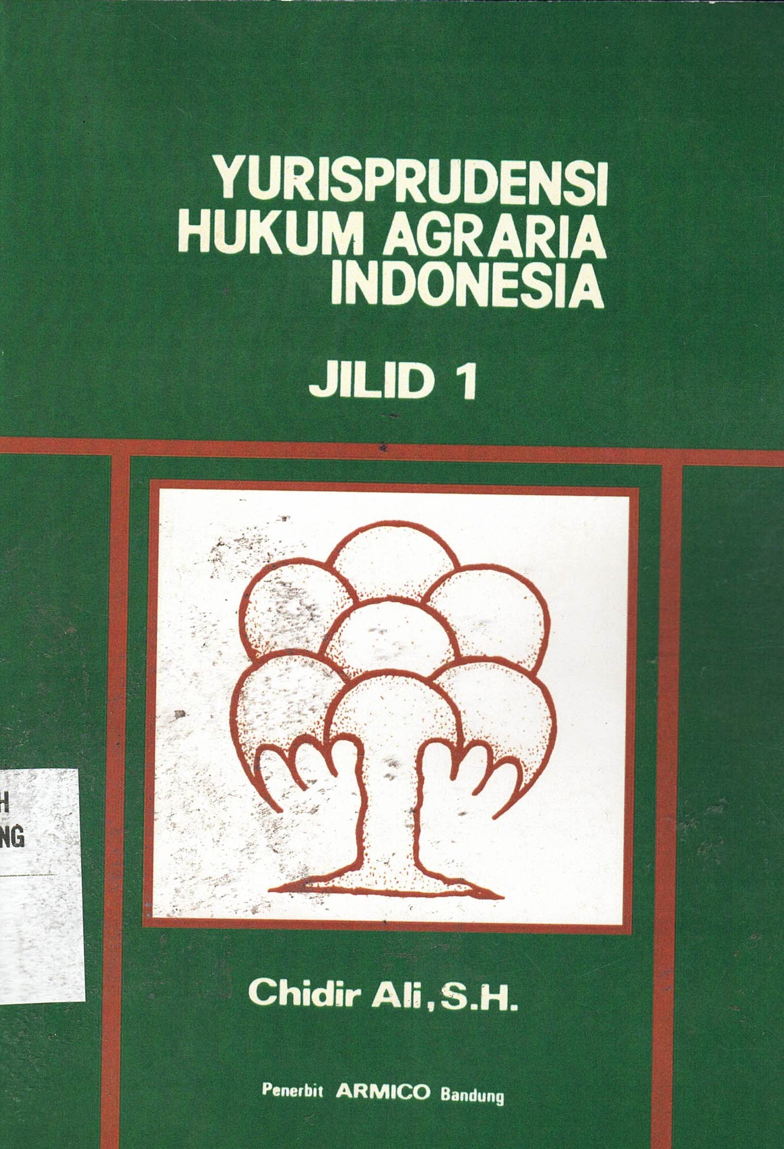 Yurisprudensi Hukum Agraria Indonesia (Jilid 1)
