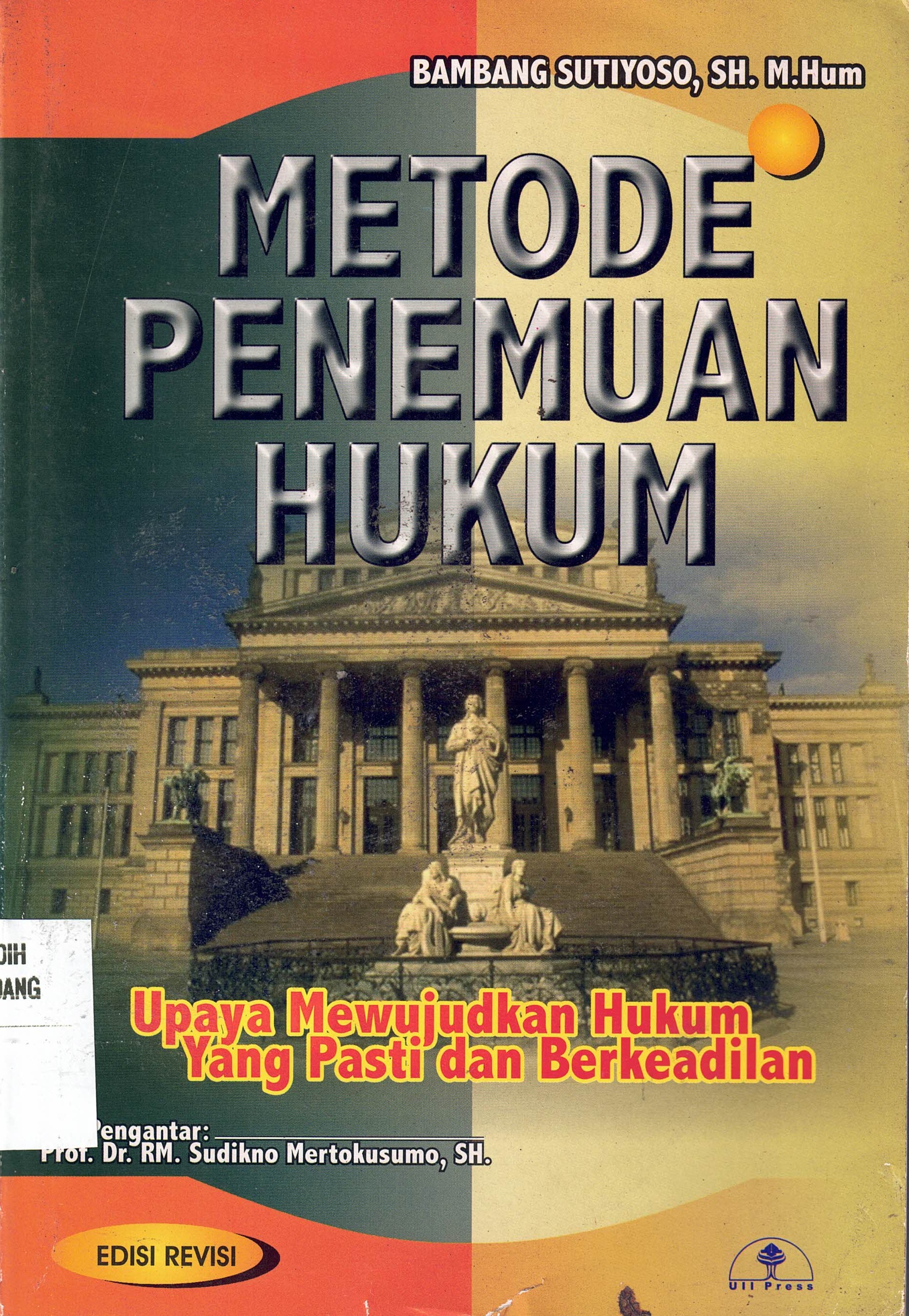 Metode Penemuan Hukum
Edisi Revisi