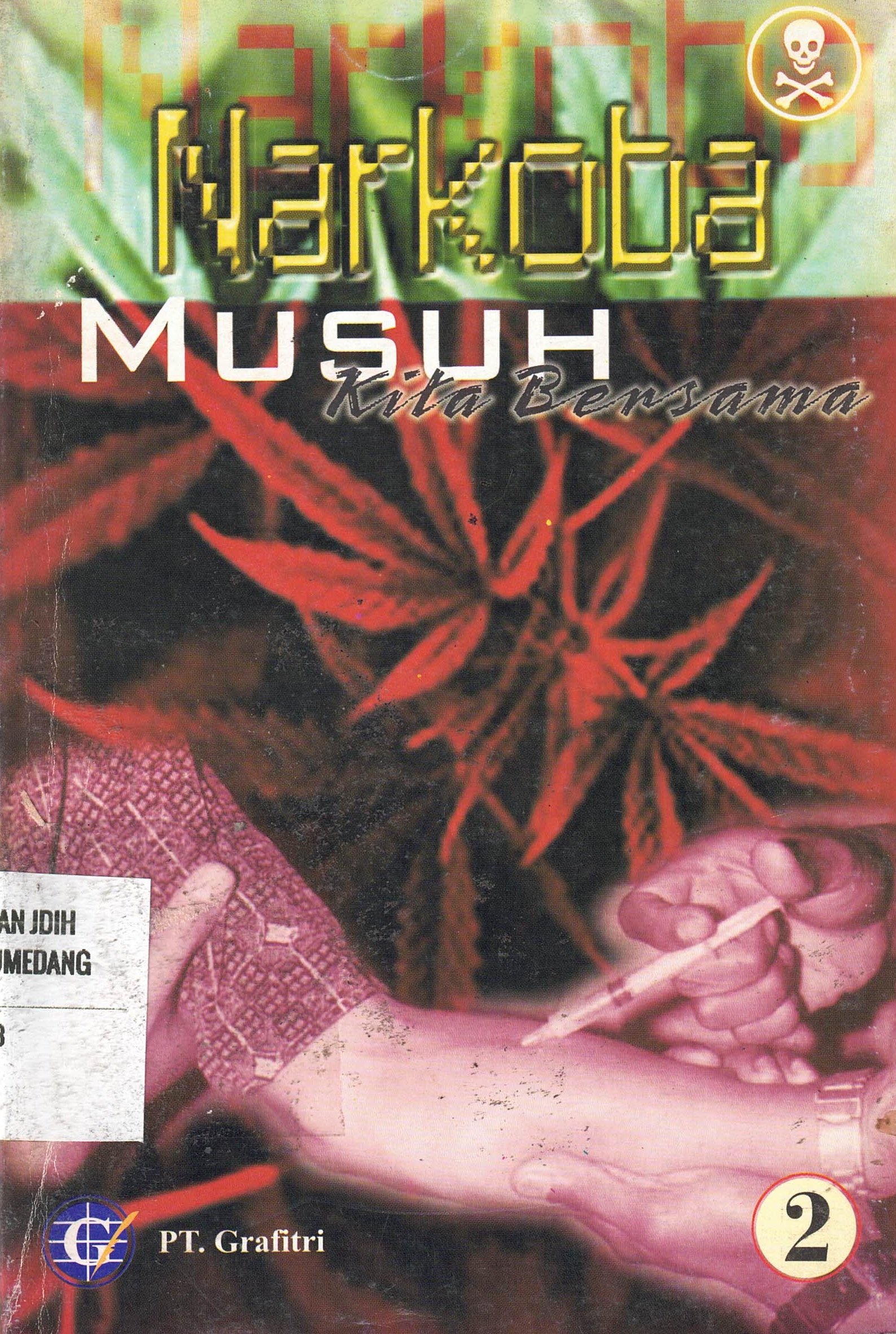 Narkoba Musuh Kita Bersama