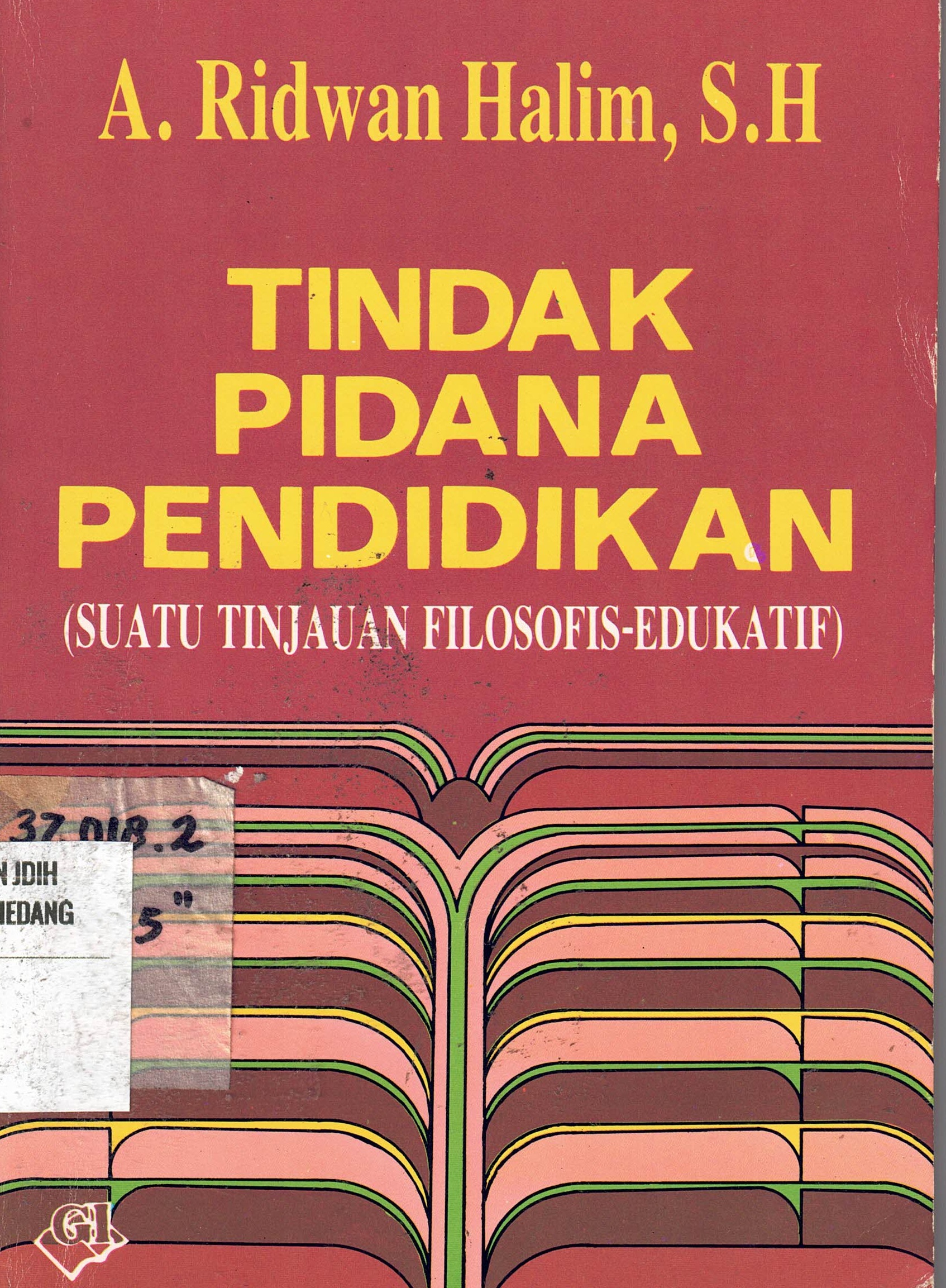 Tindak Pidana Pendidikan
(Suatu tinjauan filosofis-edukatif)