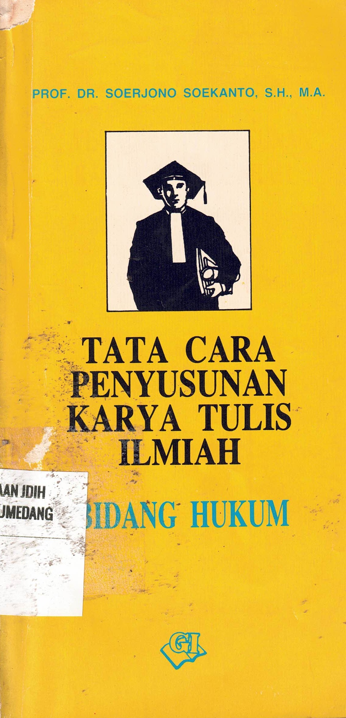 Tata Cara Penyusunan Karya Tulis Ilmiah
Bidang Hukum