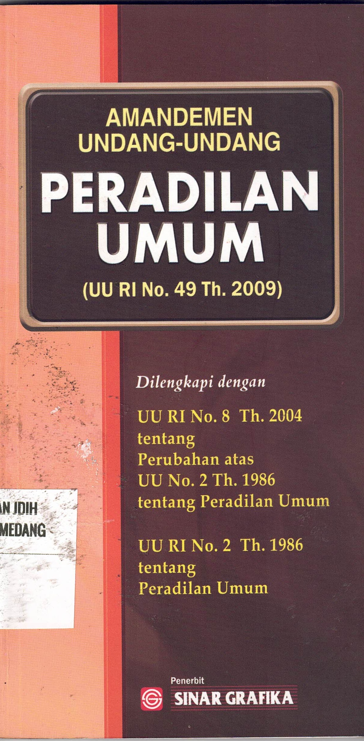 Amandemen Undang-Undang Peradilan Umum (UU RI No. 49 Th.2009)