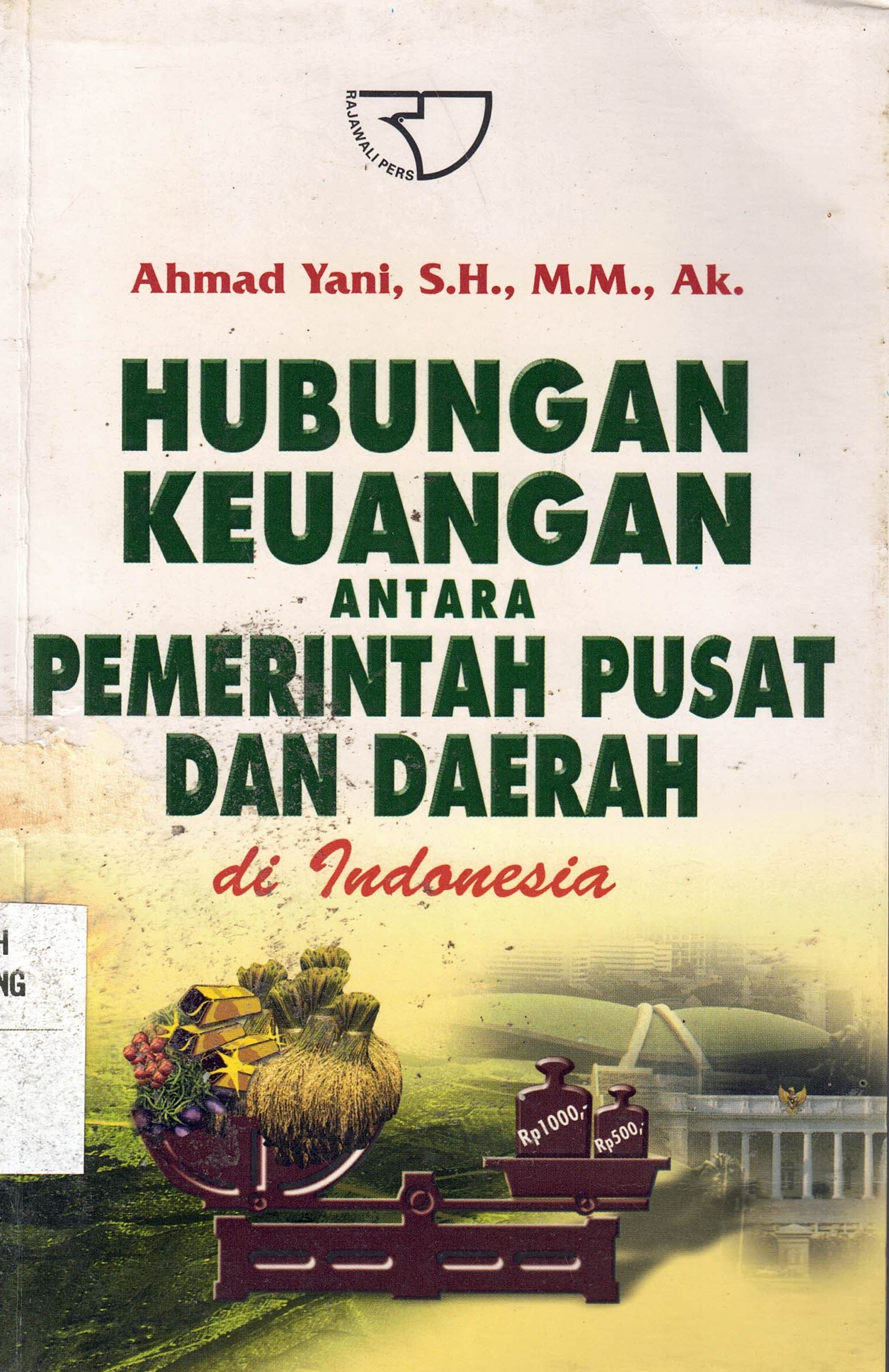 Hubungan Keuangan Antara Pemerintah Pusat Dan Daerah