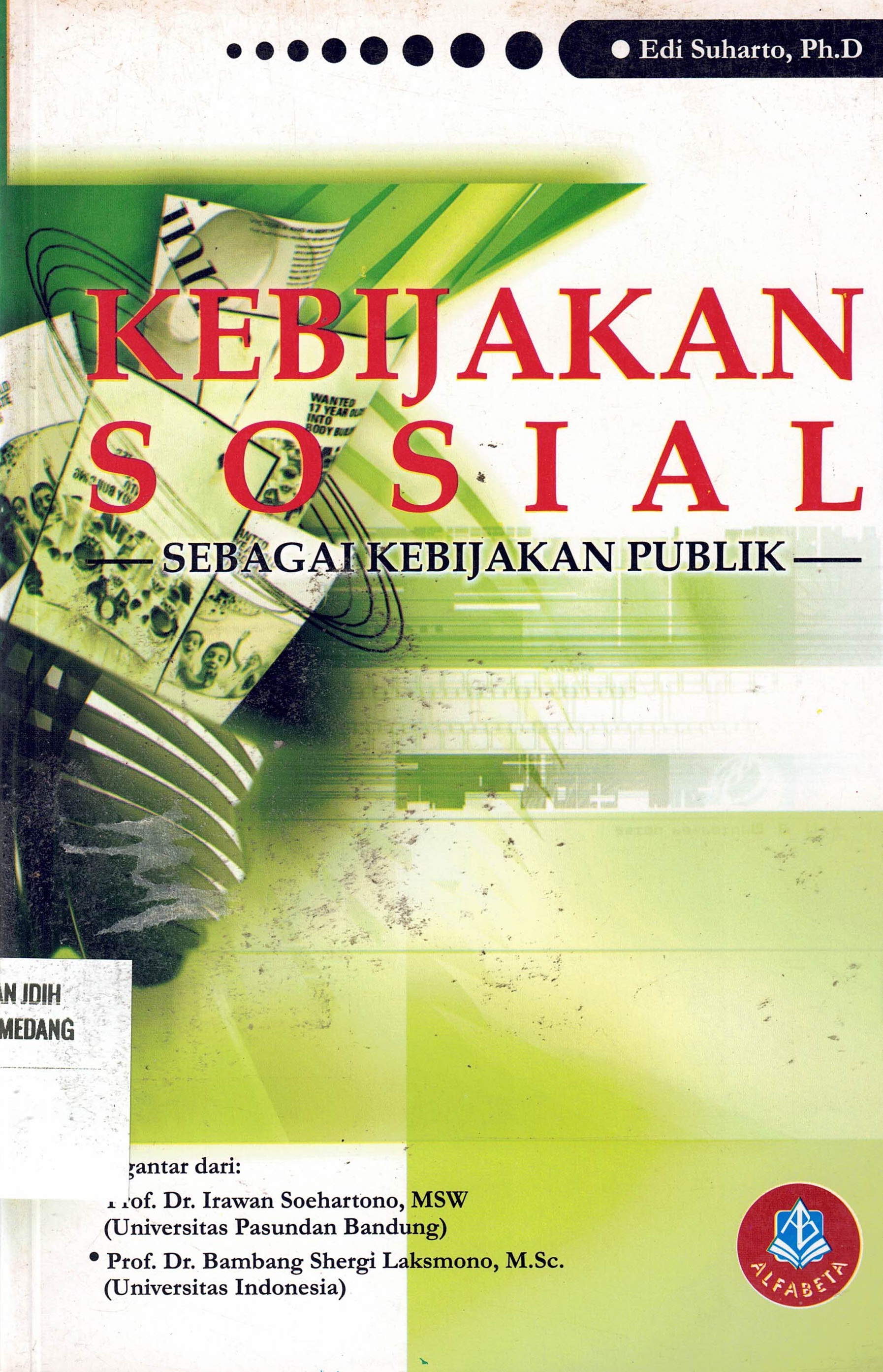 Kebijakan Sosial : Sebagai Kebijakan Publik