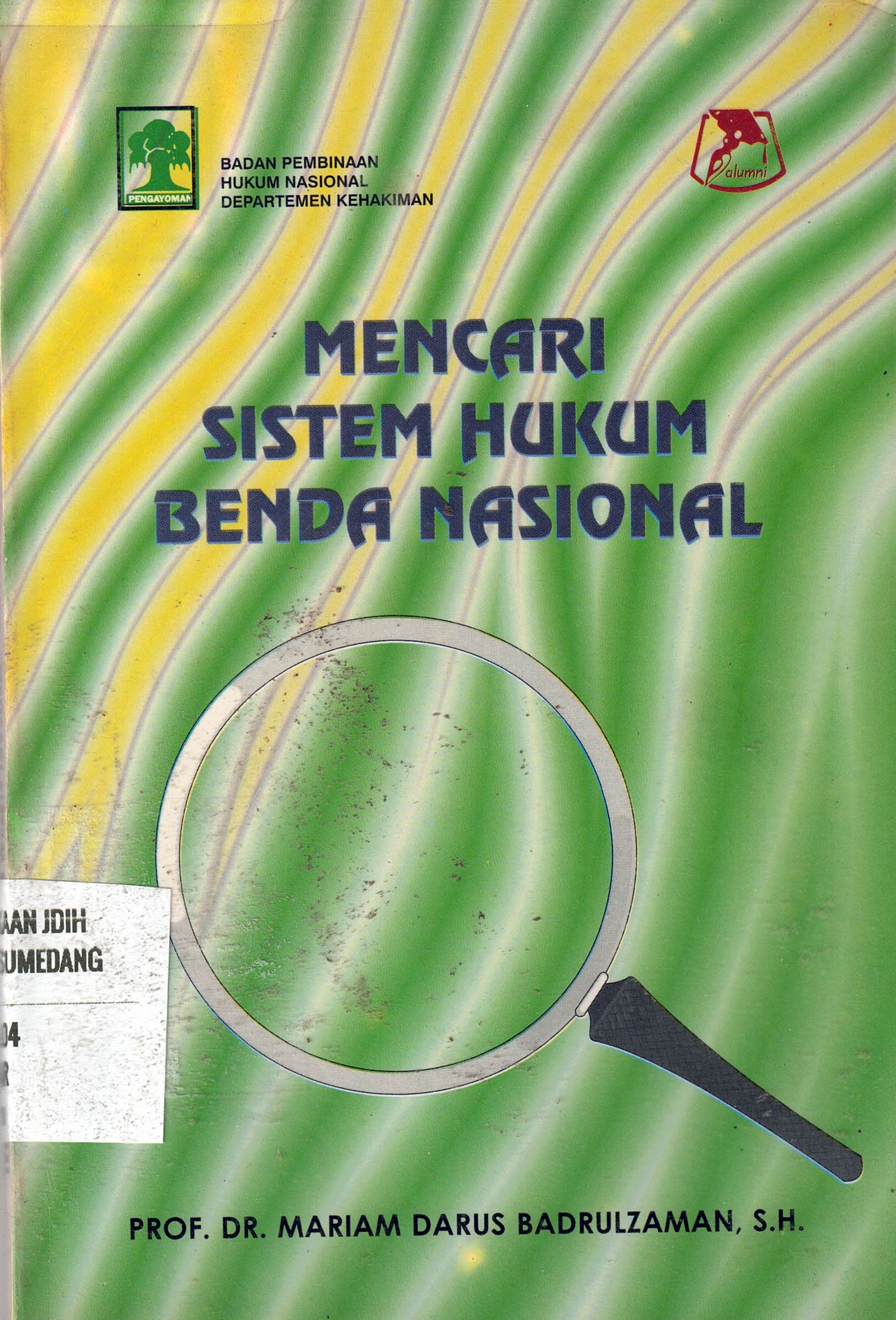 Mencari Sistem Hukum Benda Nasional