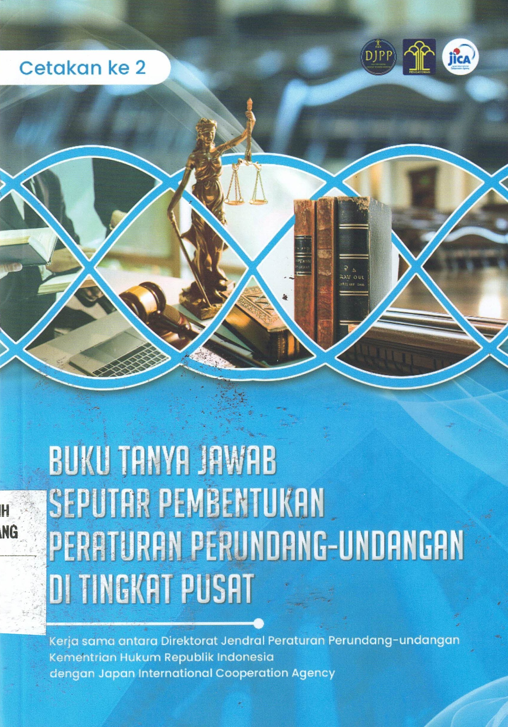 Buku Tanya Jawab Seputar Pembentukan Peraturan Perundang-undangan di tingkat pusat