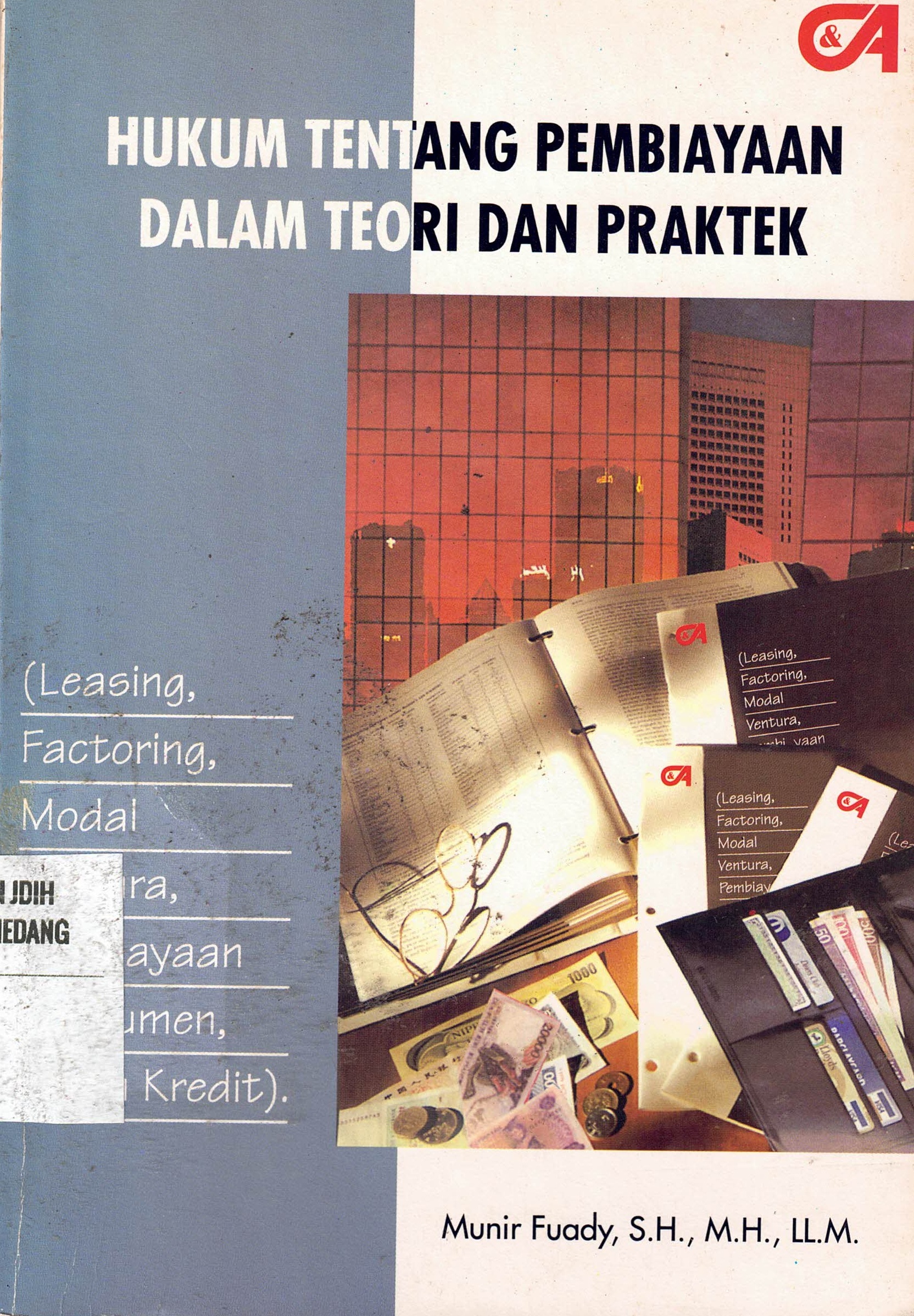 Hukum Tentang Pembiayaan Dalam Teori Dan Praktek