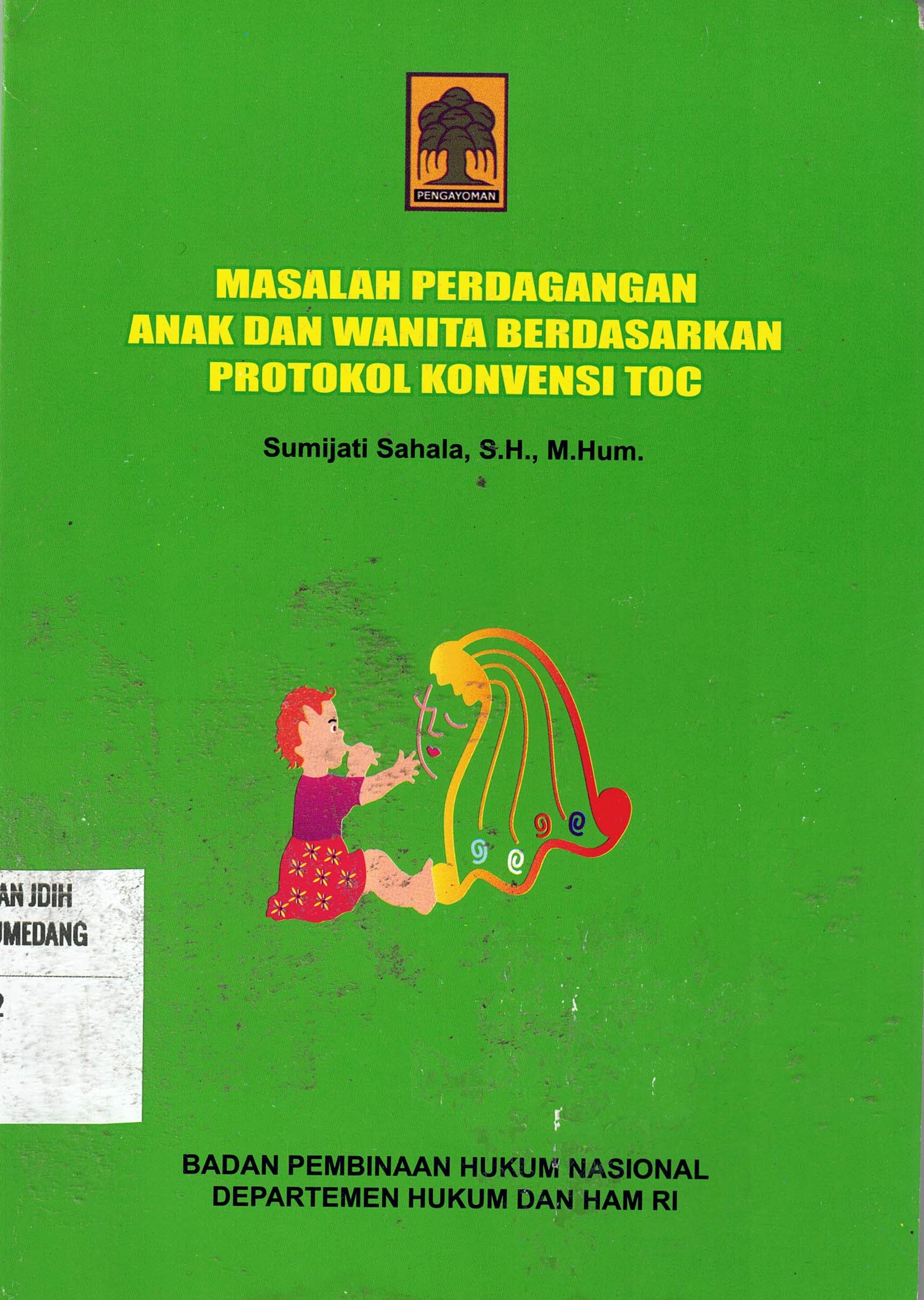 Masalah Perdagangan Anak dan Wanita Berdasarkan Protokol Konvensi TOC