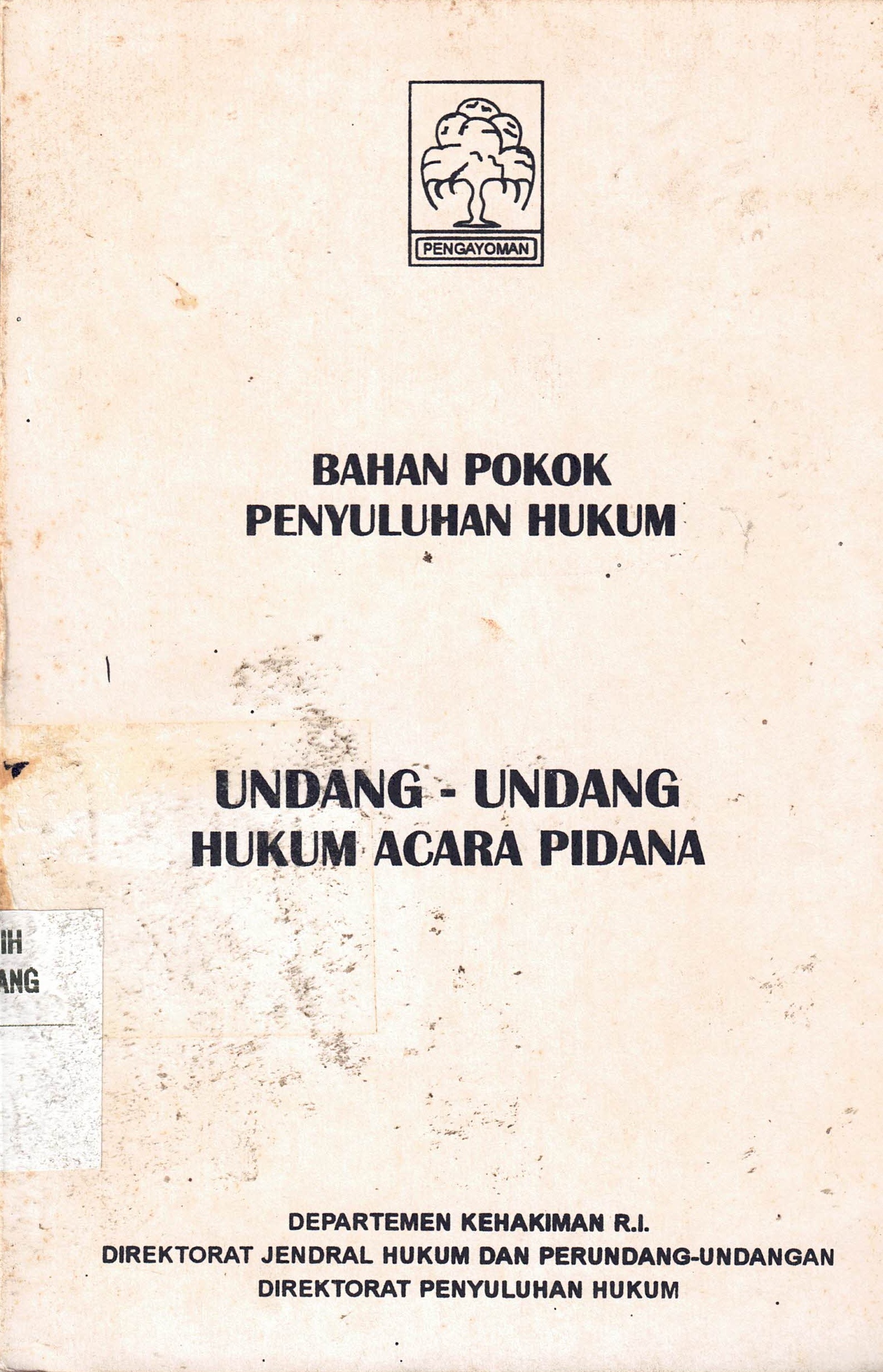 Bahan Pokok Penyuluhan Hukum 
Undang-Undang Hukum Acara Pidana