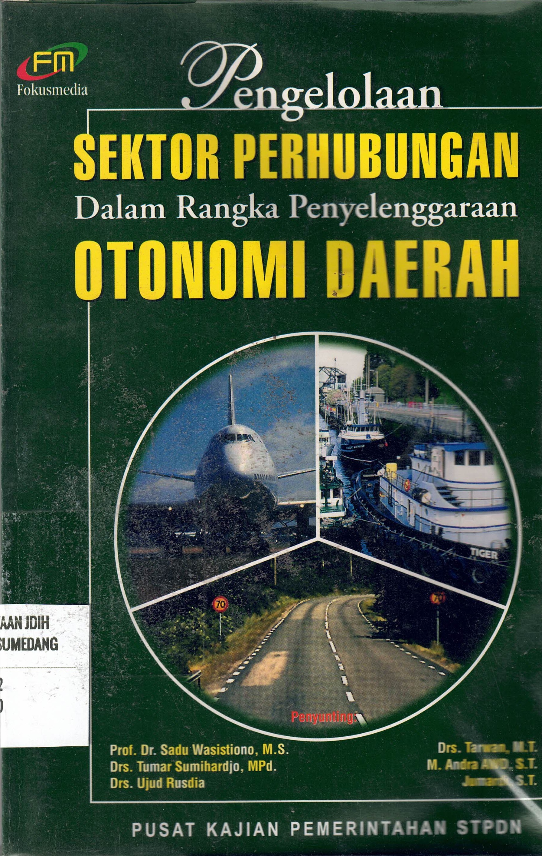 Pengelolaan Sektor Perhubungan Dalam Rangka Penyelenggaraan Otonomi Daerah