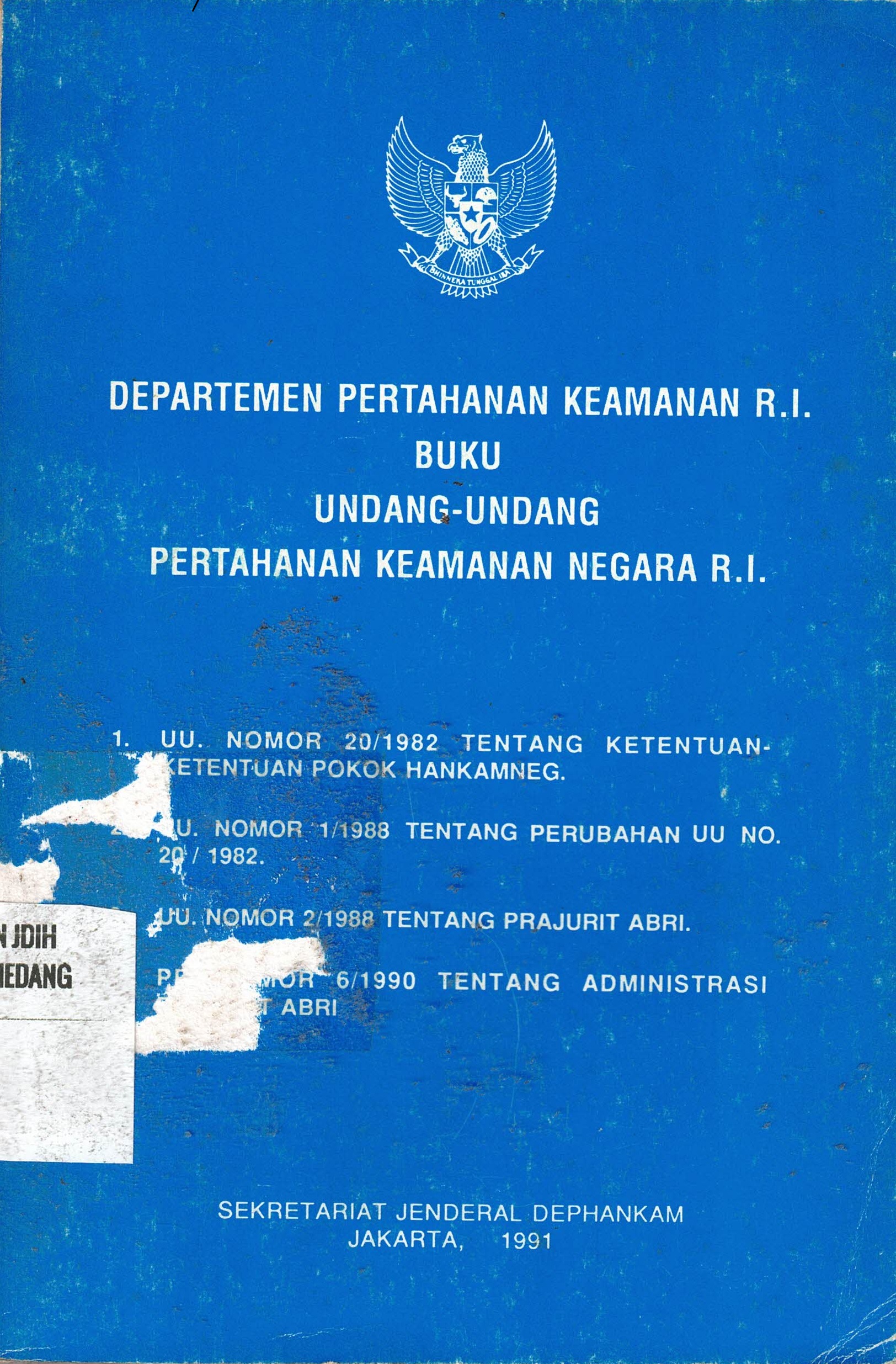 Departemen Pertahanan Keamanan RI Buku Undang-Undang Pertahanan Keamanan Negara RI