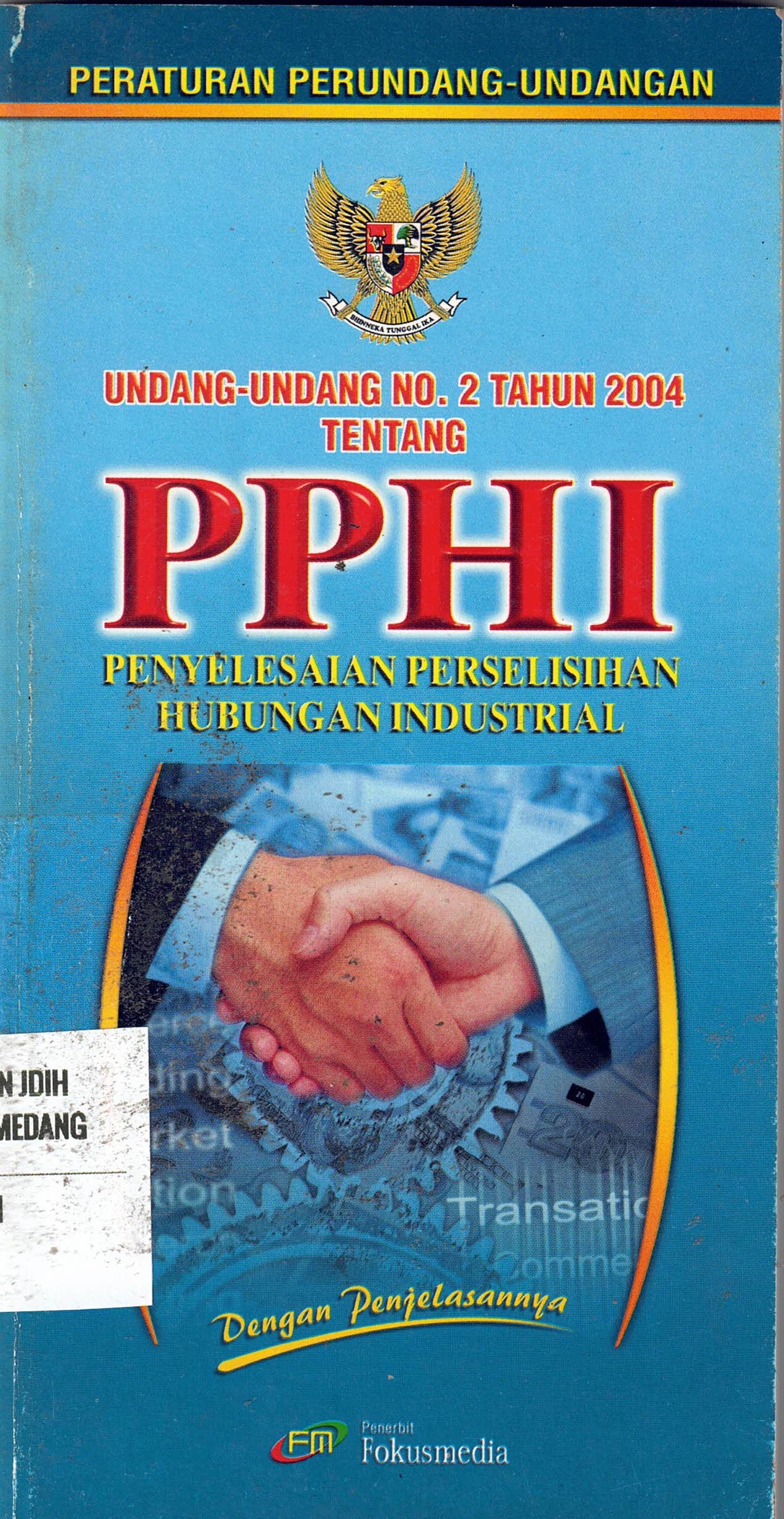 Undang-Undang No. 2 Tahun 2004 Tentang PPHI