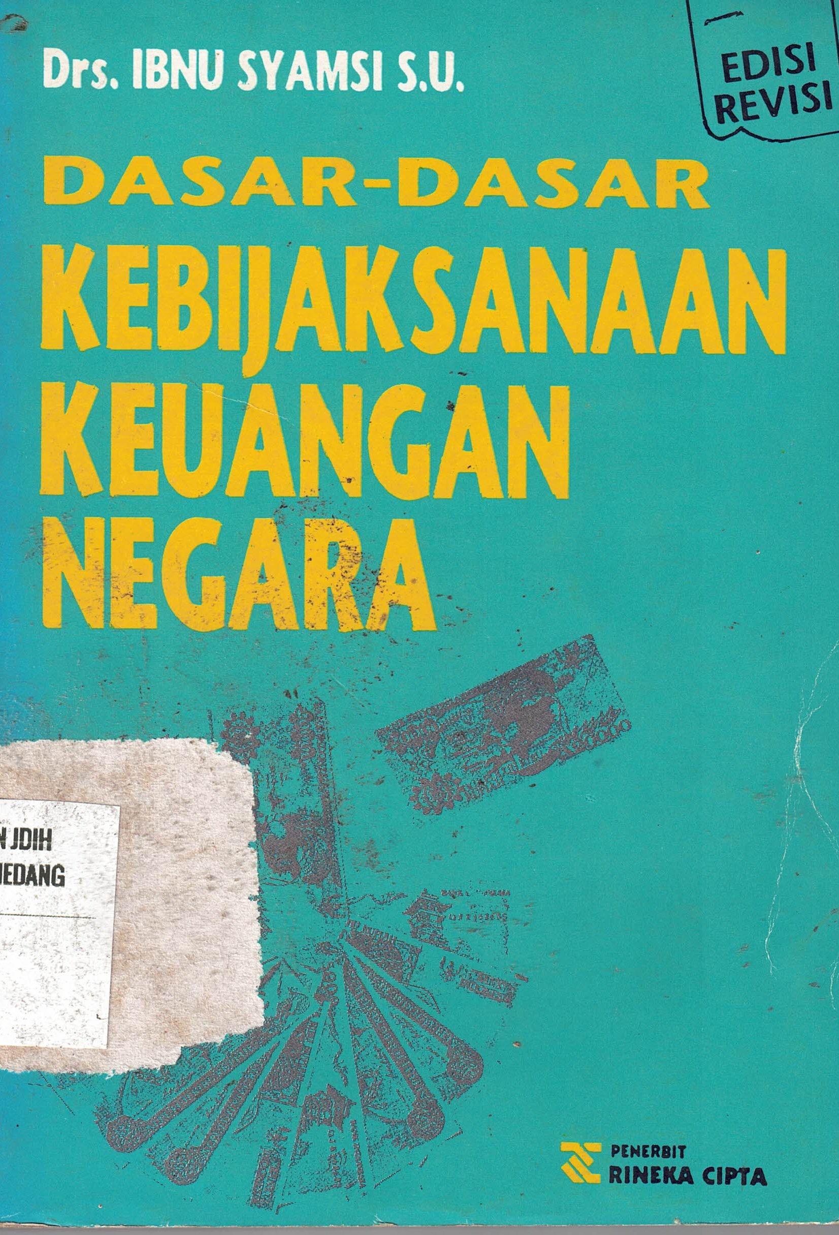 Dasar-Dasar Kebijaksanaan Keuangan Negara Edisi Revisi