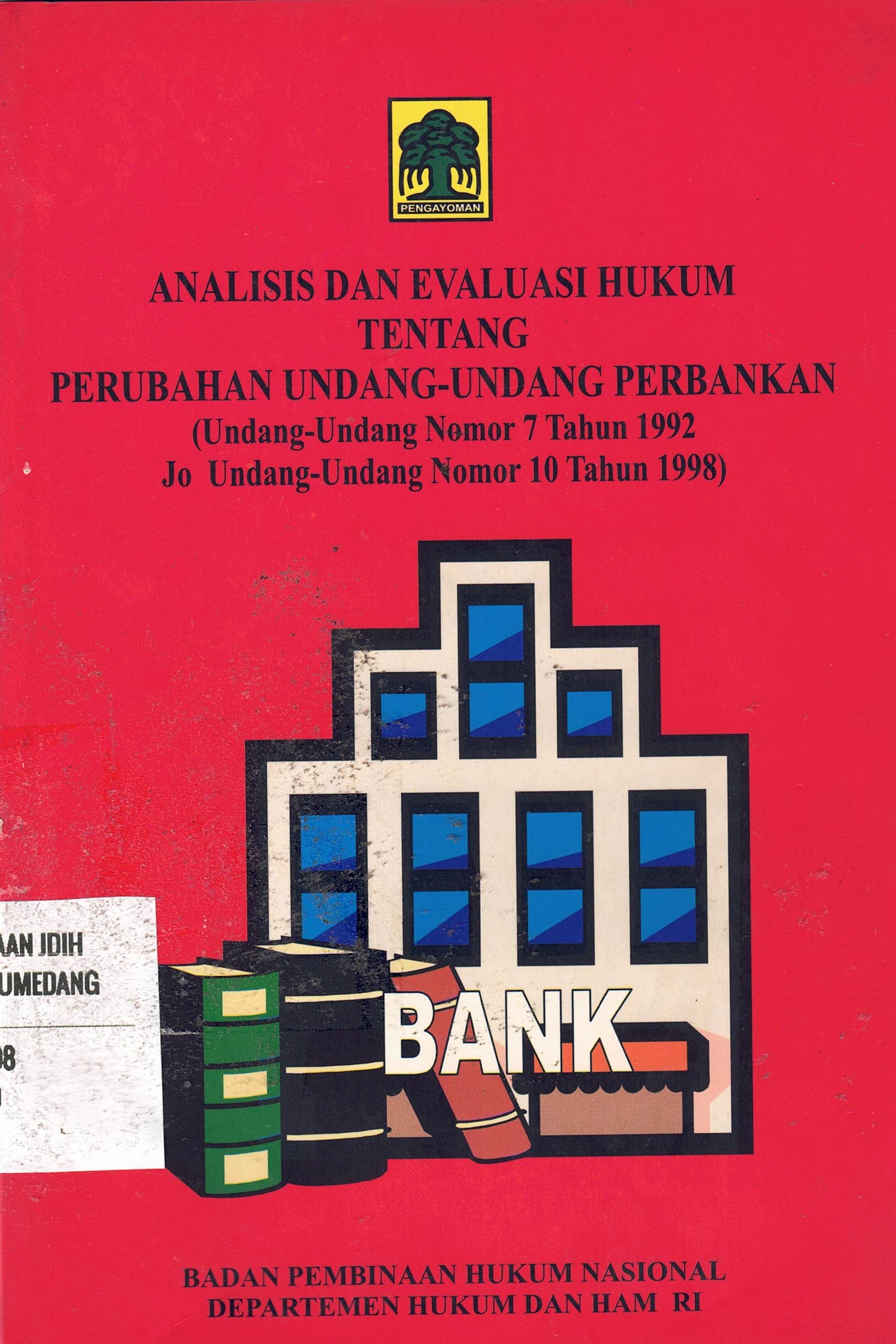 Analisis dan Evaluasi Hukum Tentang Perubahan Undang-Undang Perbankan