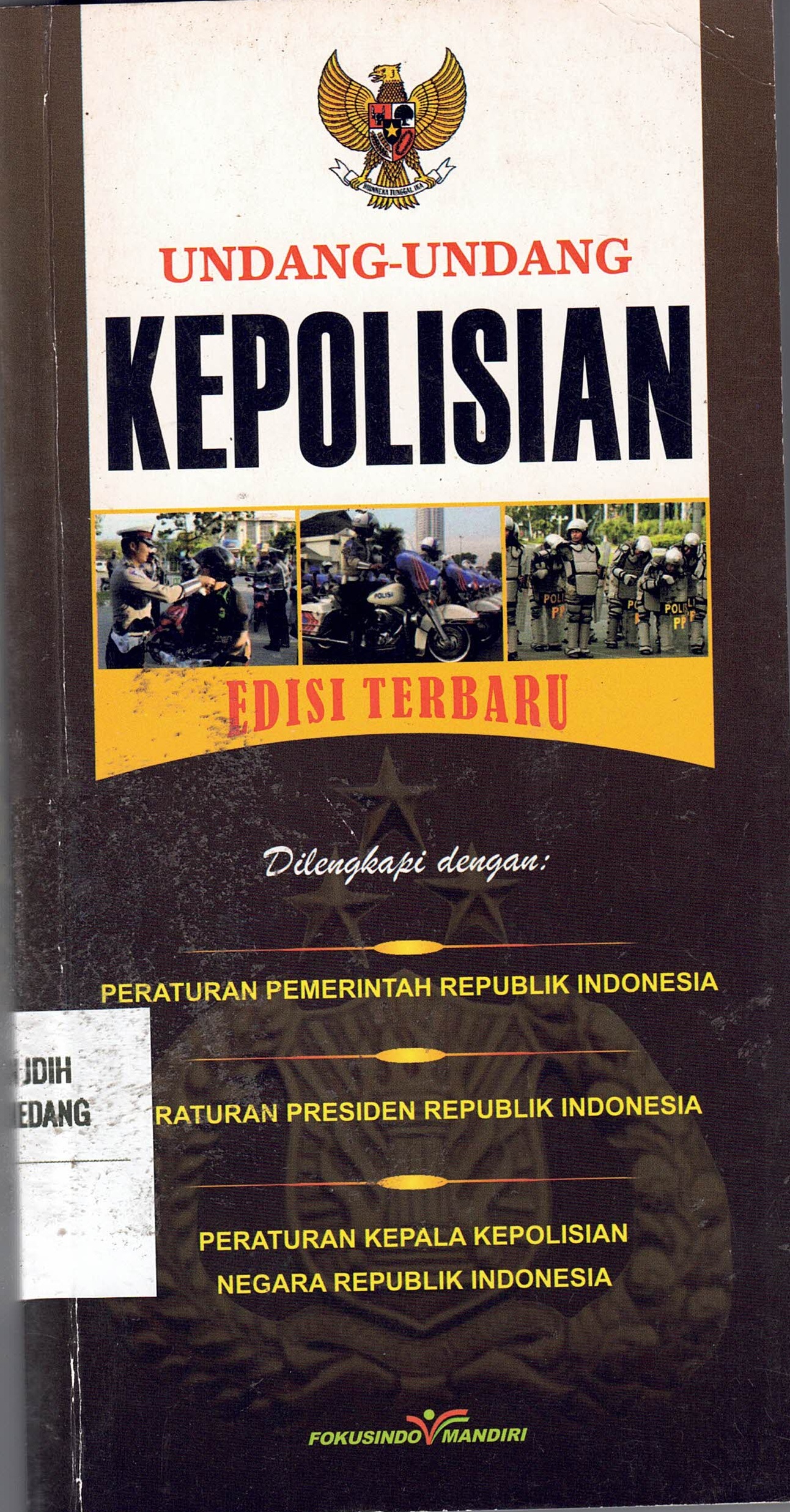 Undang-Undang Kepolisian 
Edisi Terbaru