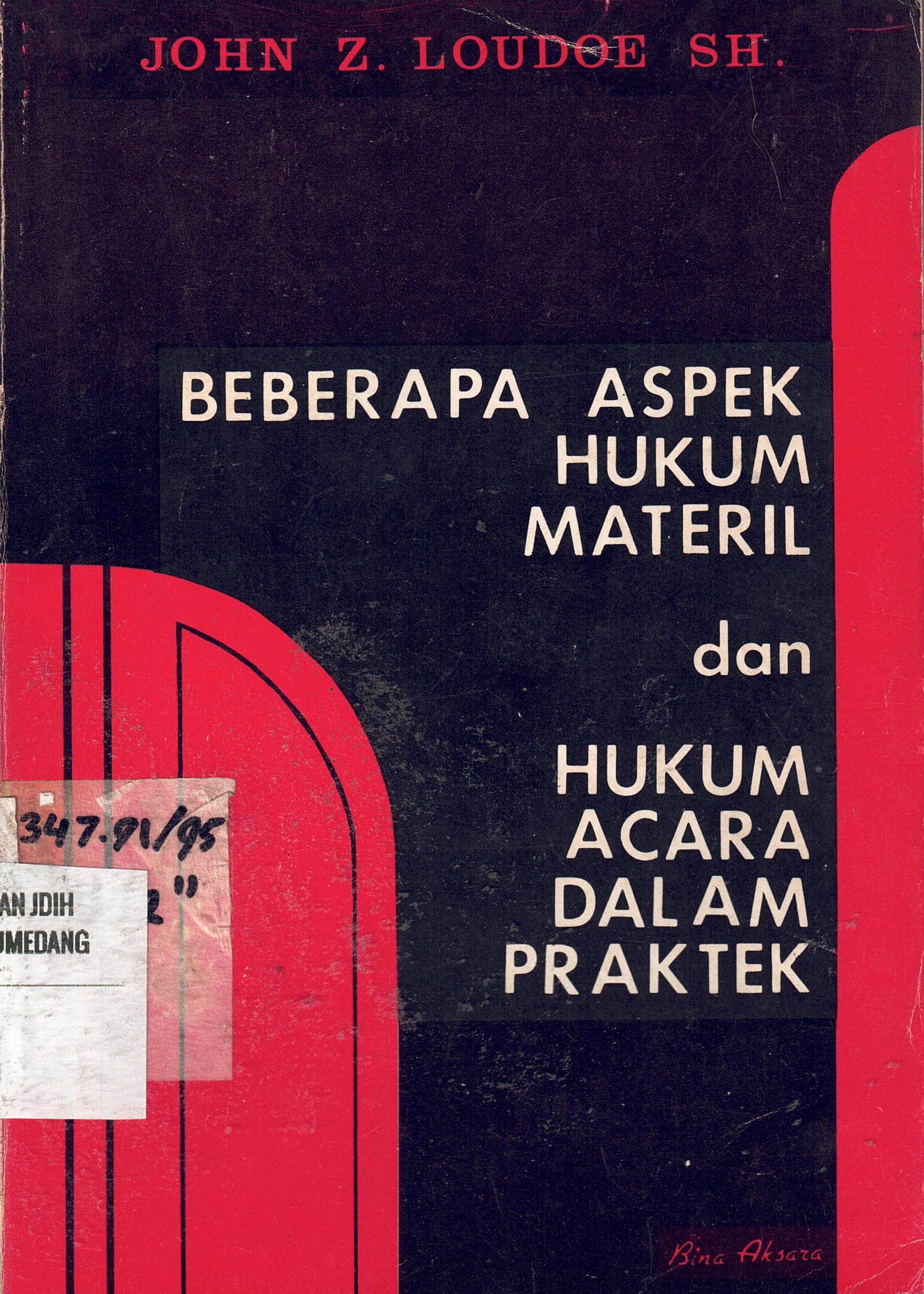 Beberapa Aspek Hukum Materil dan Hukum Acara Dalam Praktek