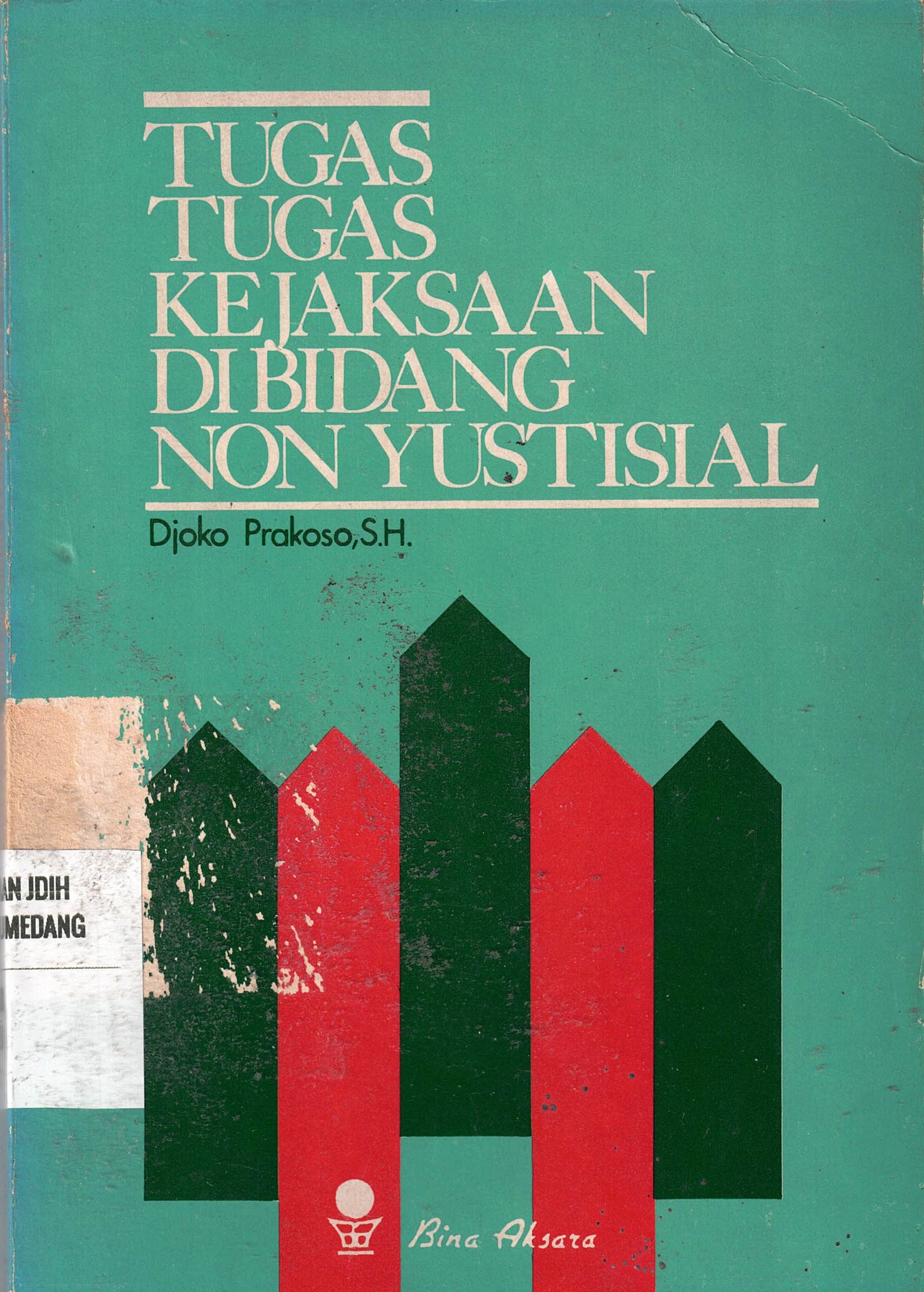 Tugas Tugas Kejaksaan Di Bidang Non Yudstisial