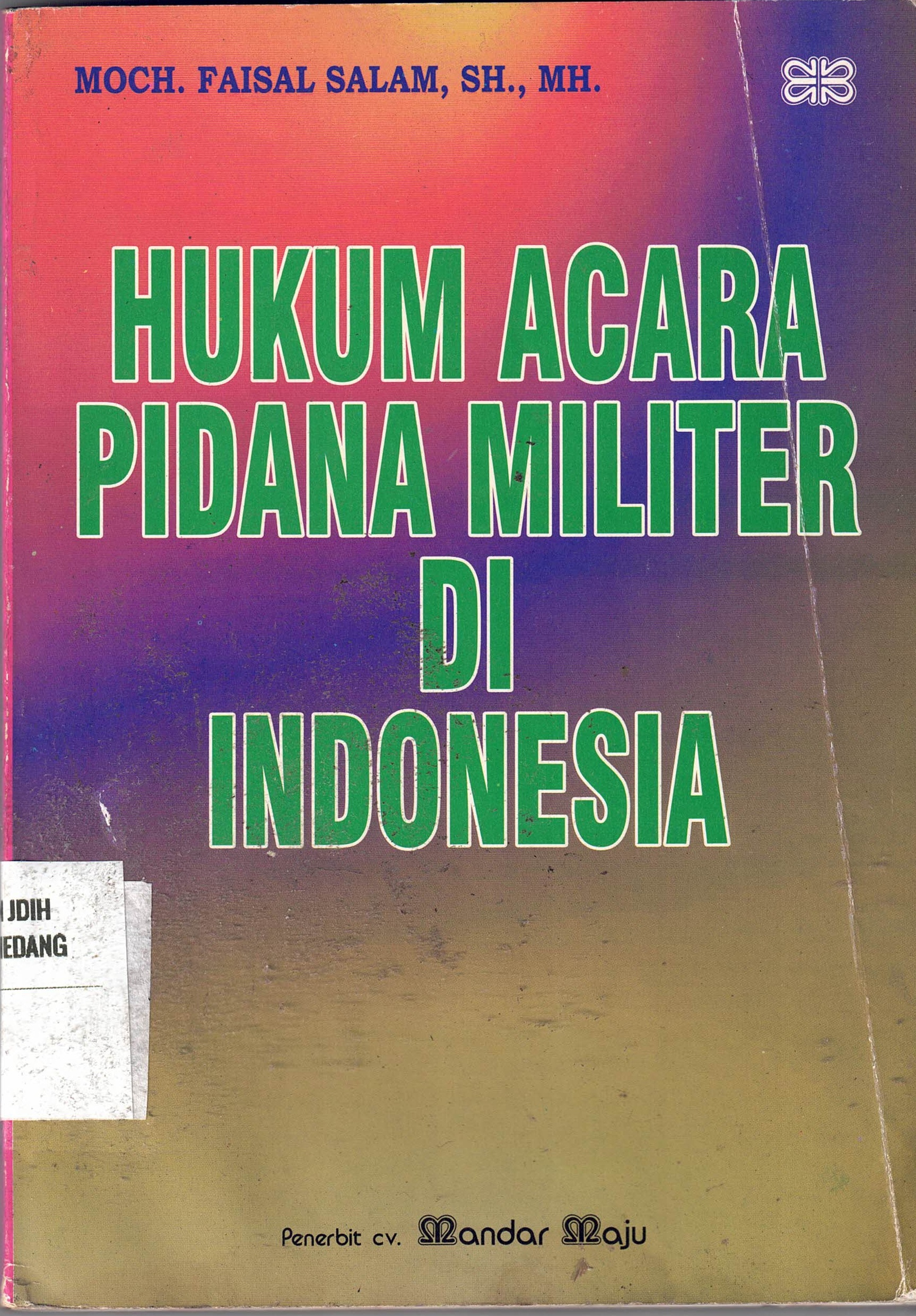 Hukum Acara Pidana Militer Di Indonesia