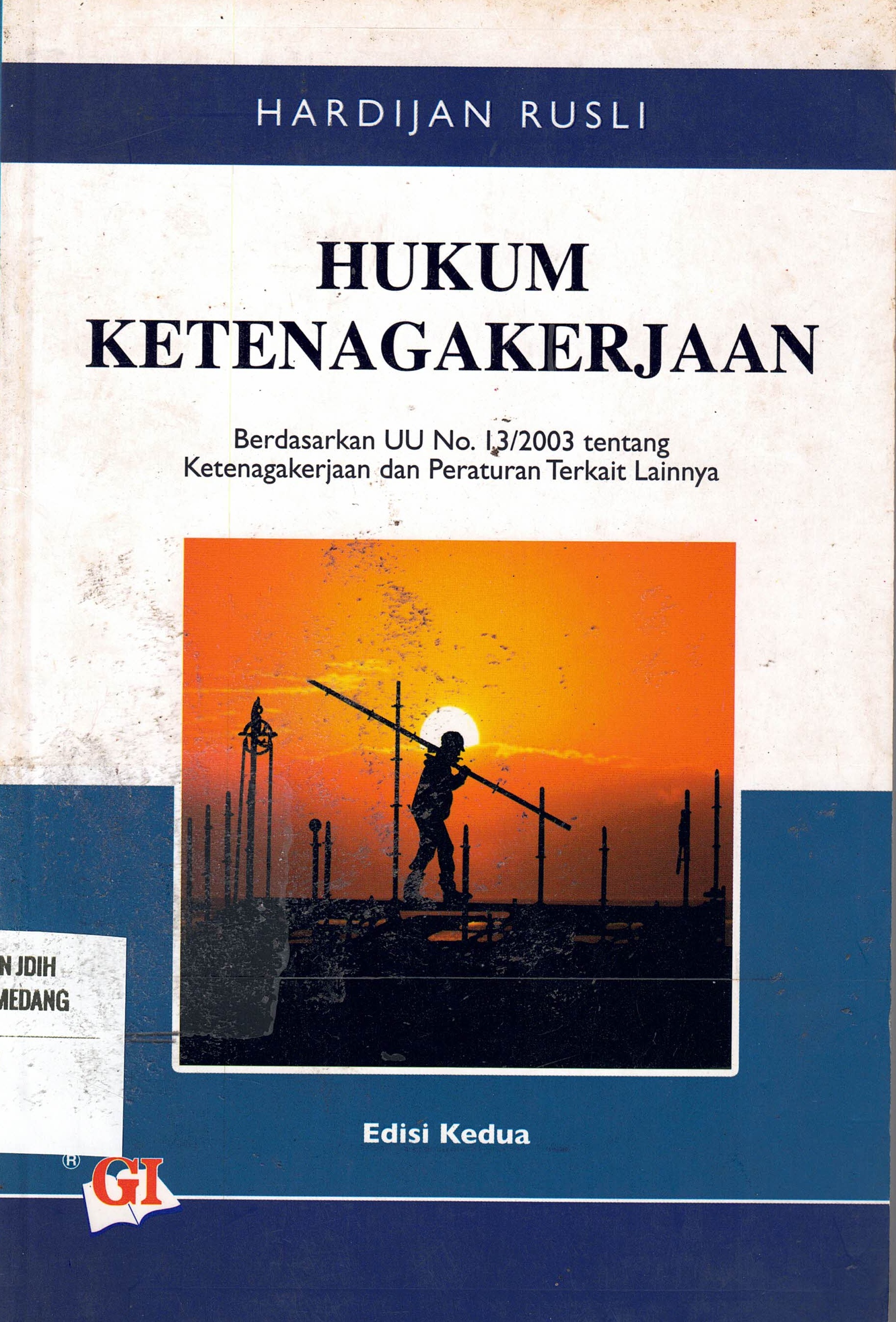 Hukum Ketenagakerjaan
Edisi Kedua
