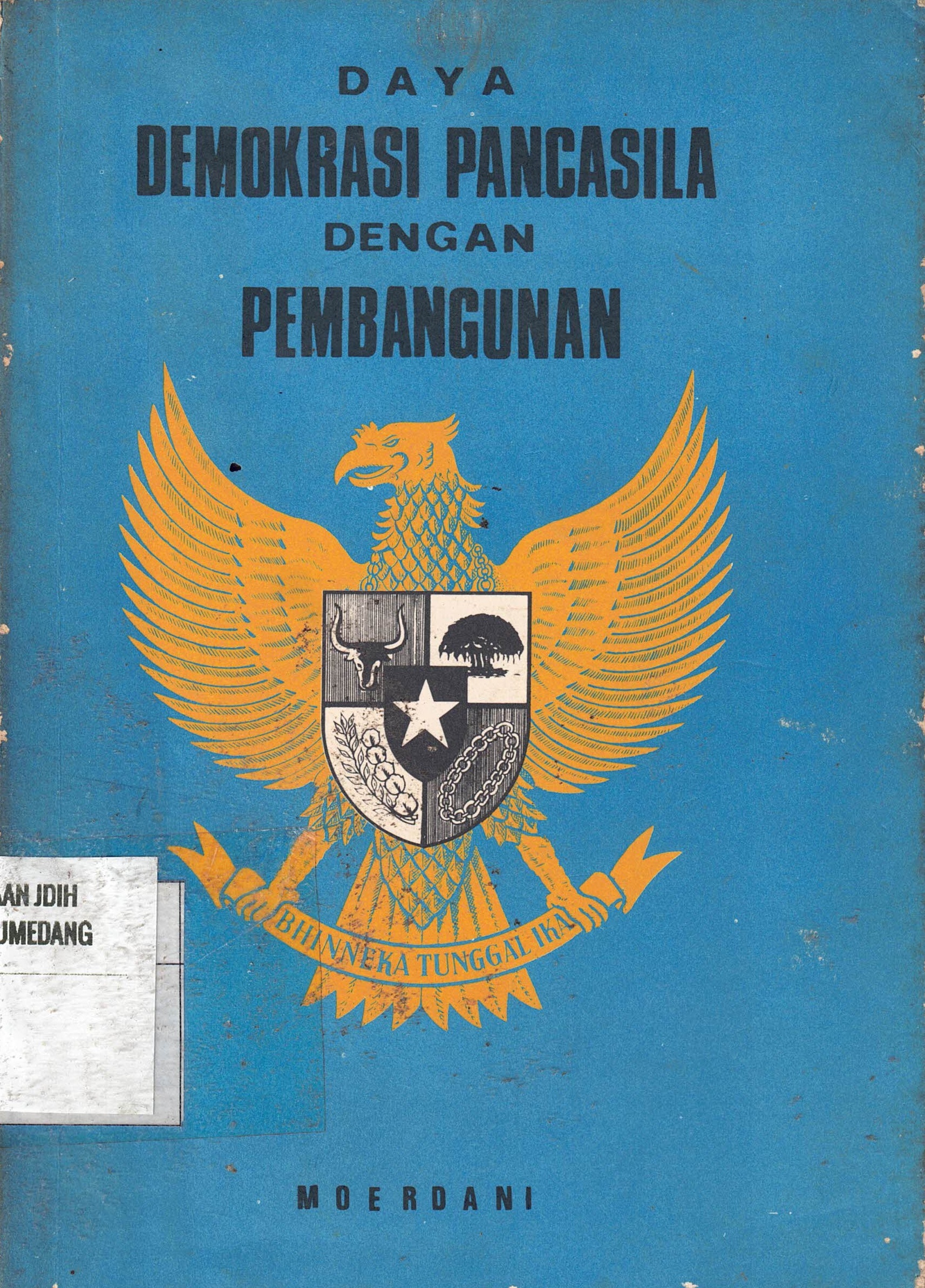 Daya Demokrasi Pancasila Dengan Pembangunan