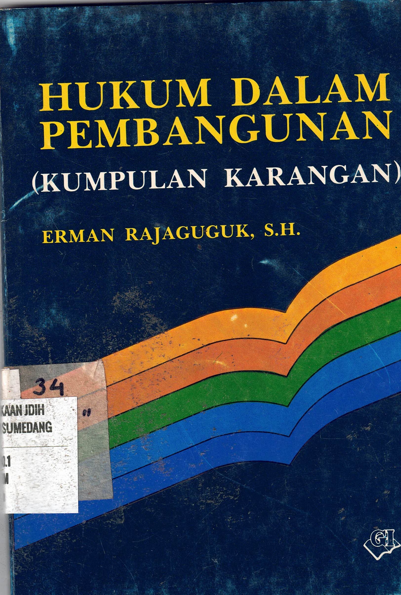 Hukum Dalam Pembangunan 
(Kumpulan Karangan)
