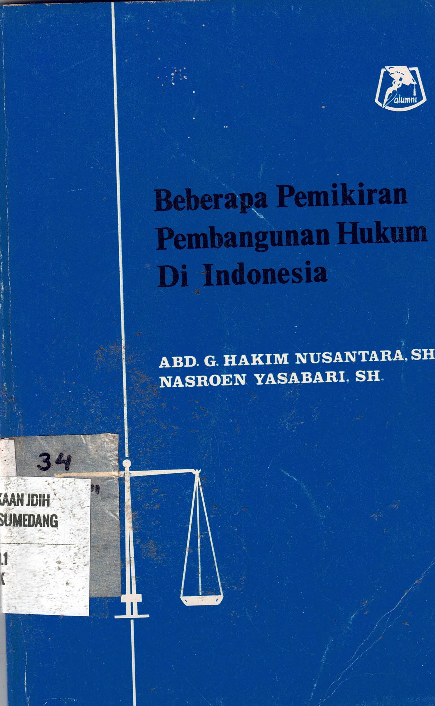 Bebarapa Pemikiran Pembangunan Hukum Di Indonesia