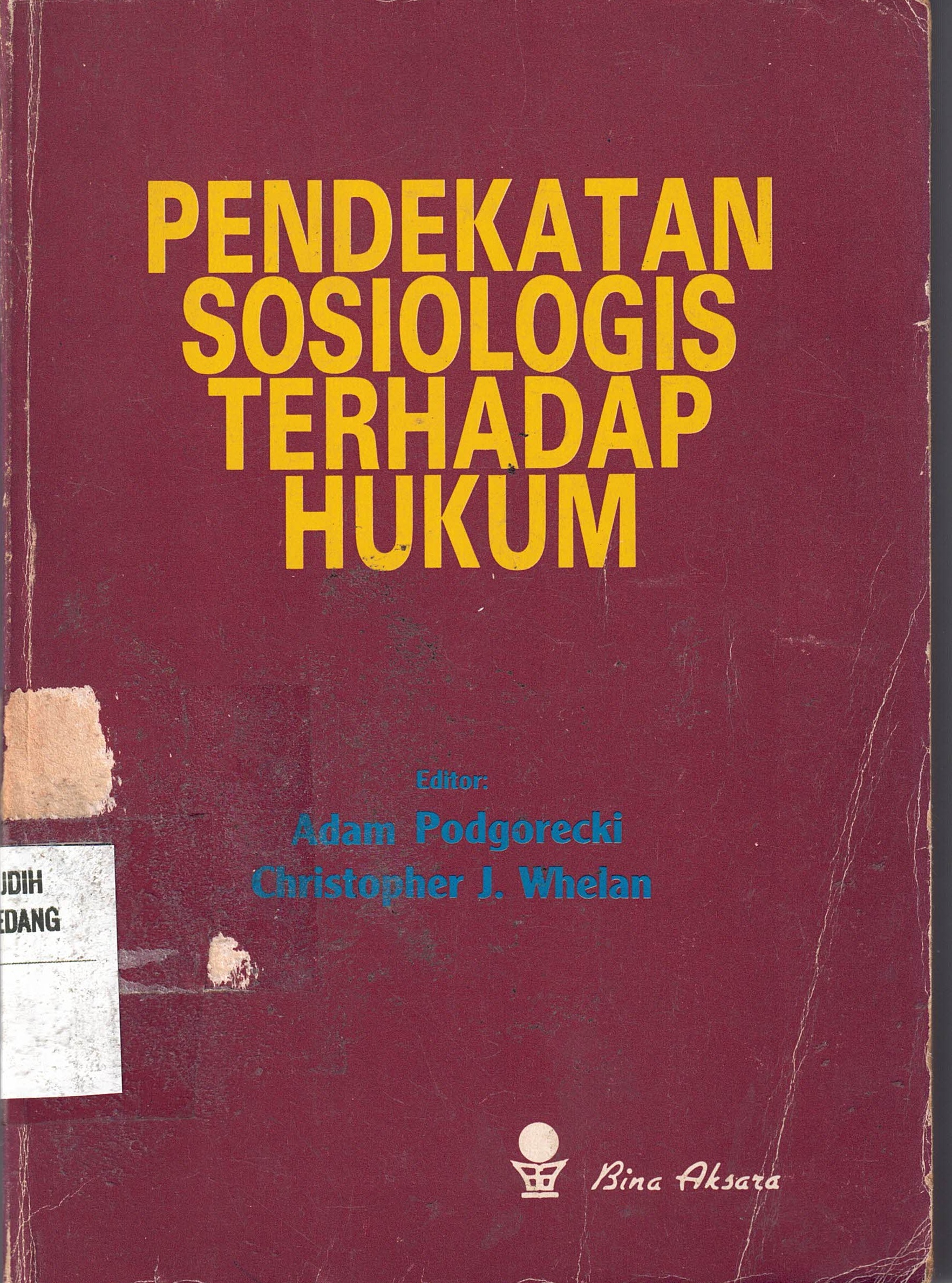 Pendekatan Sosiologis terhadap Hukum