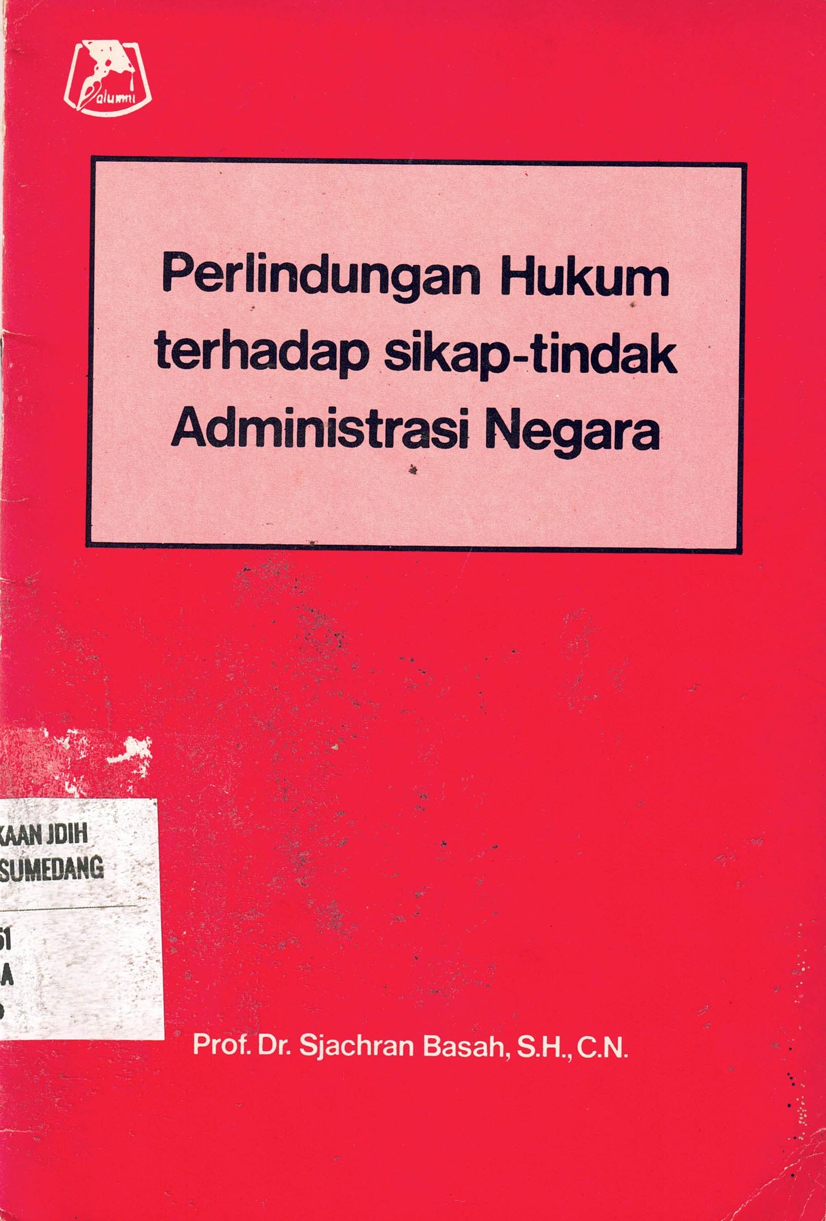 Perlindungan Hukum Terhadap Sikap-Tindak Administrasi Negara