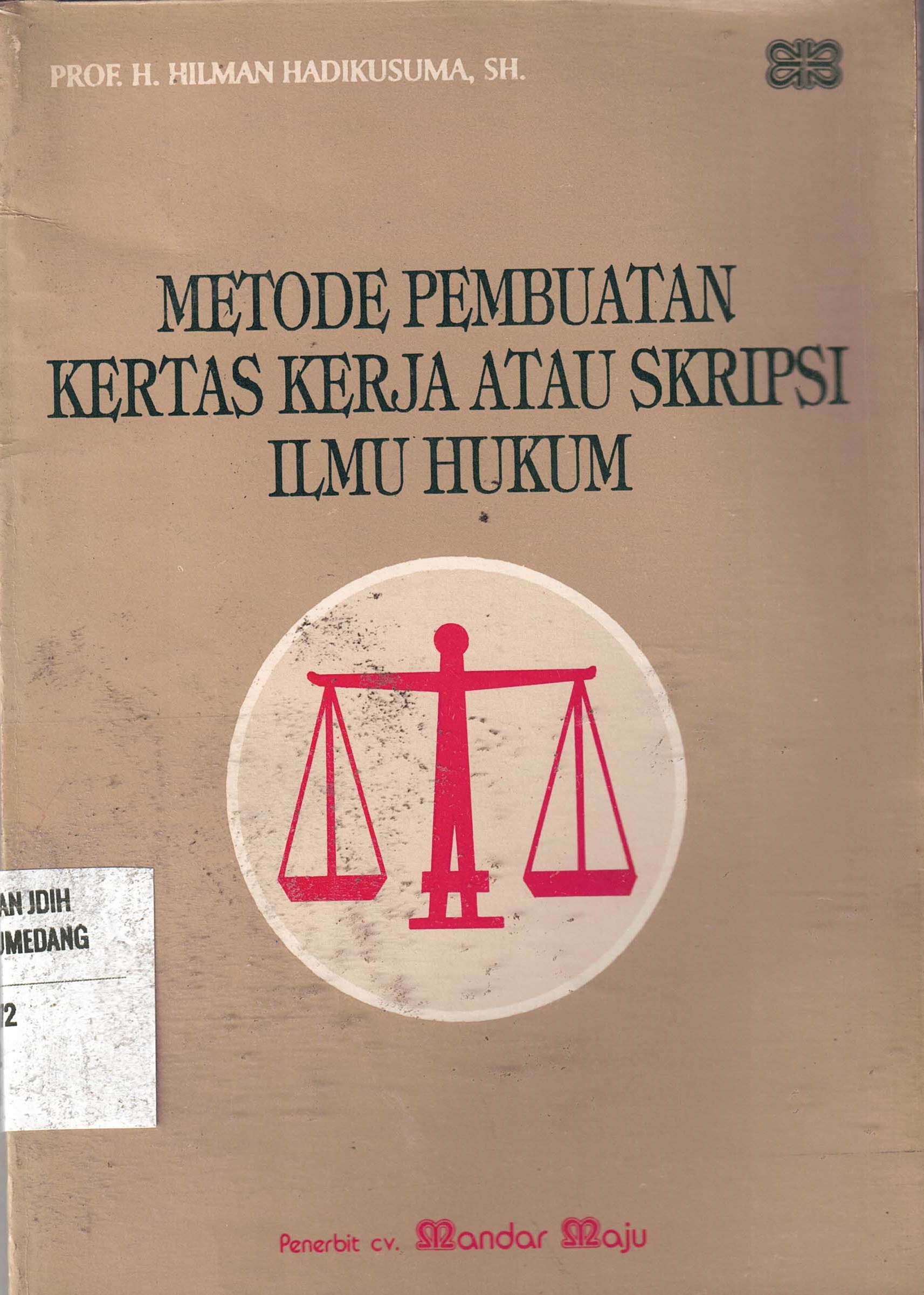 Metode Pembuatan Kertas Kerja Atau Skripsi Ilmu Hukum