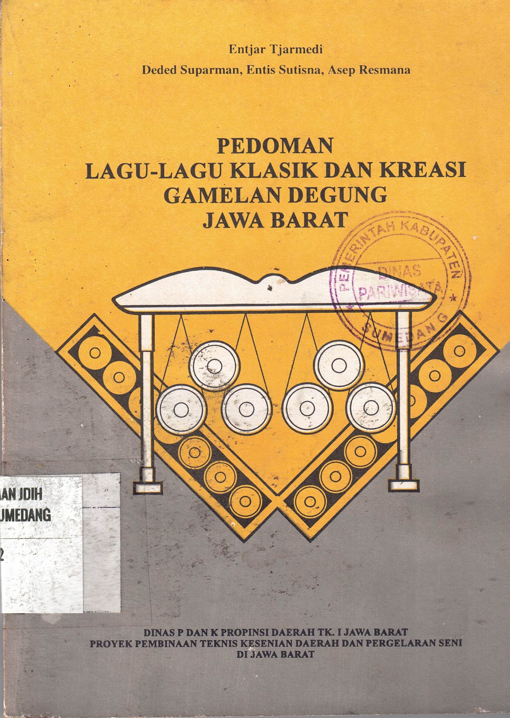 Pedoman Lagu-Lagu Klasik Dan k=Kreasi Gamelan Degung Jawa Barat