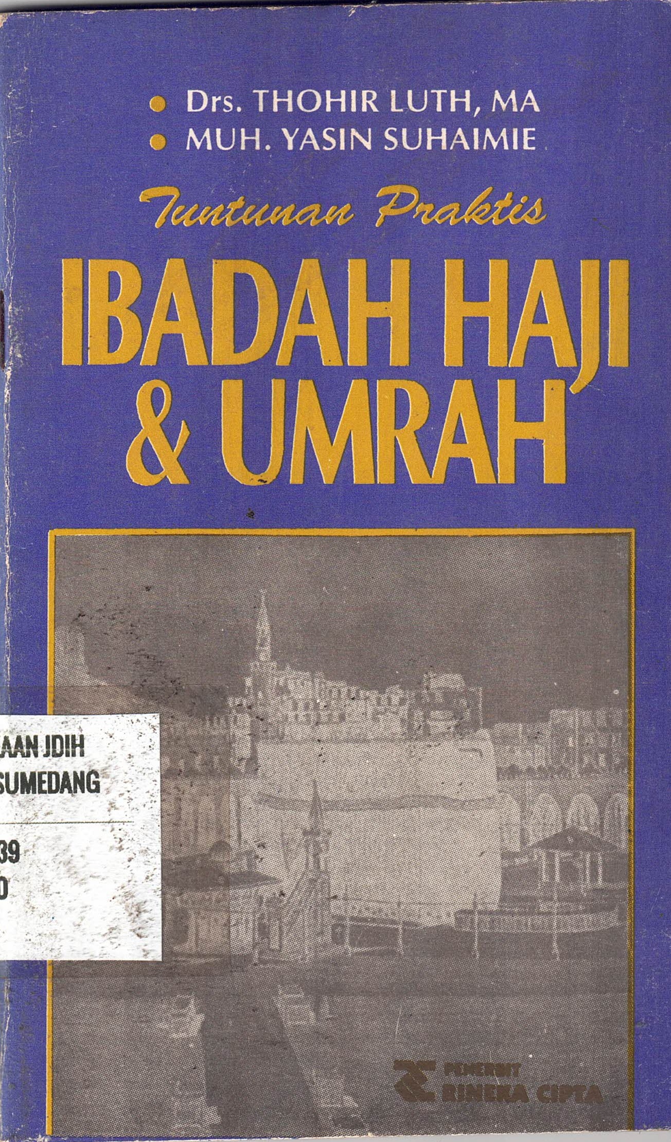 Tuntunan Praktis Ibdah Haji & Umrah
