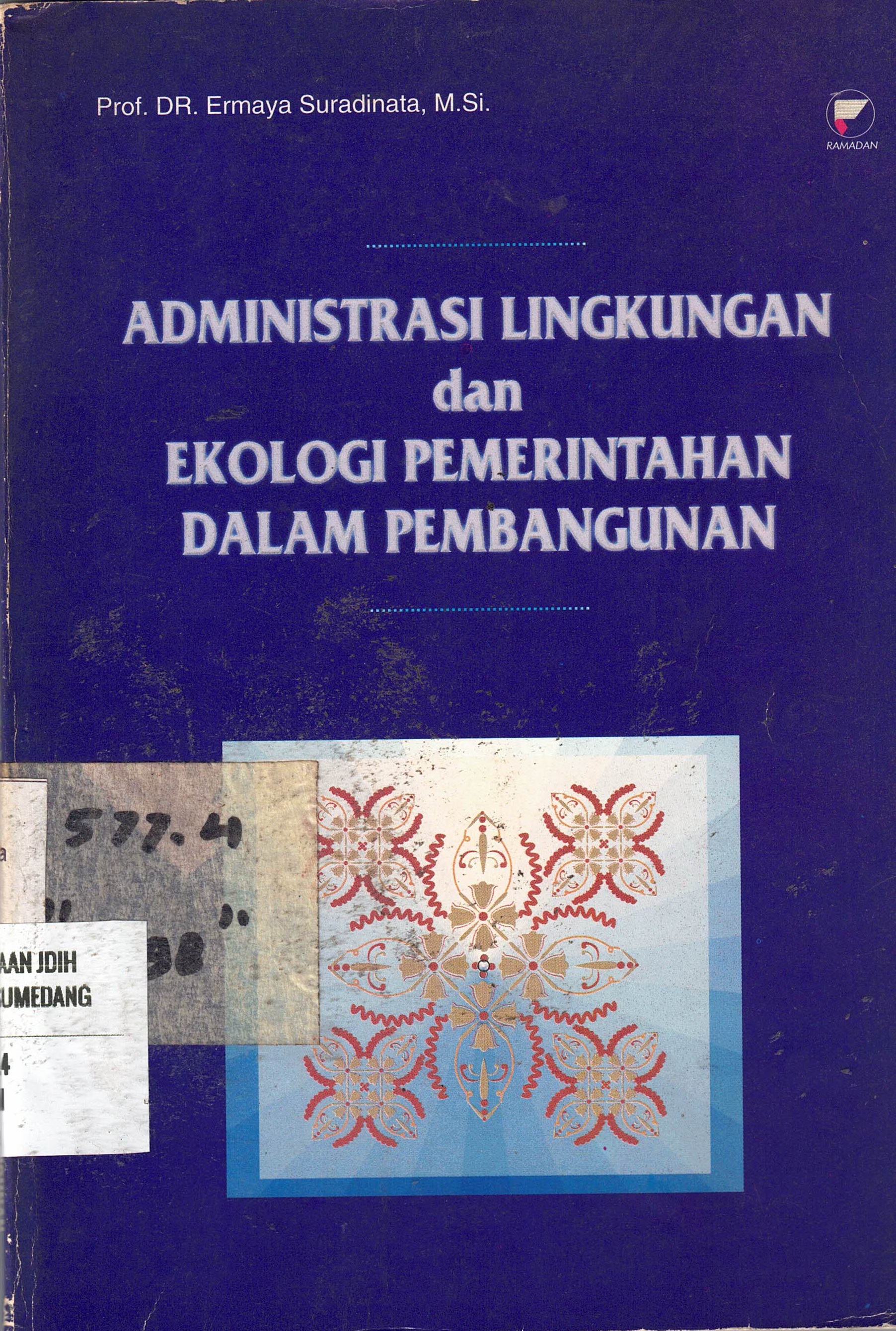 Administrasi Lingkungan dan Ekologi Pemerintahan Dalam Pembangunan