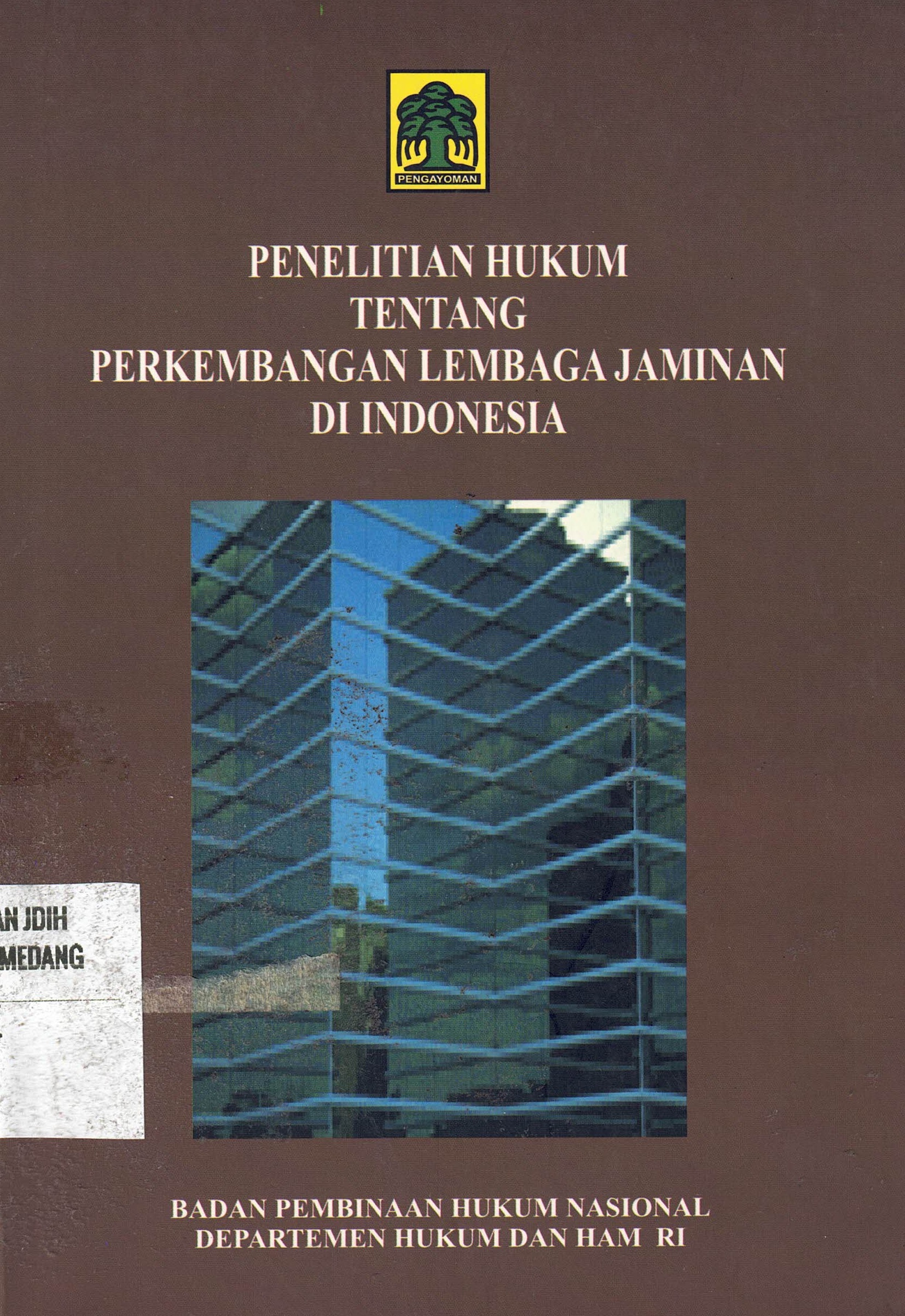 Penelitian Hukum Tentang Perkembangan Lembaga Jaminan Di Indonesia