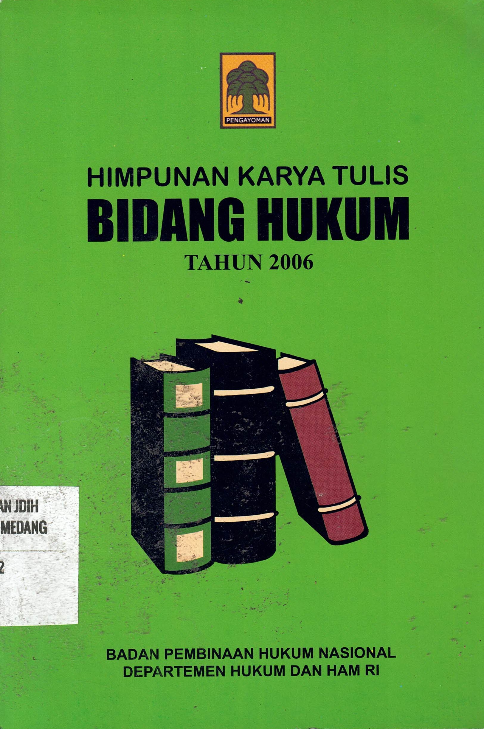 Himpunan Karya Tulis Bidang Hukum Tahun 2006
