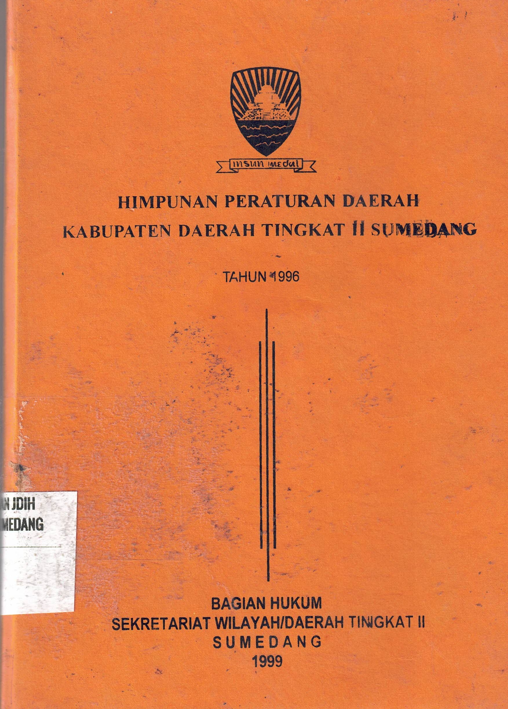 Himpunan Peraturan Daerah Kabupaten Daerah Tingkat II Sumedang
Tahun 1996