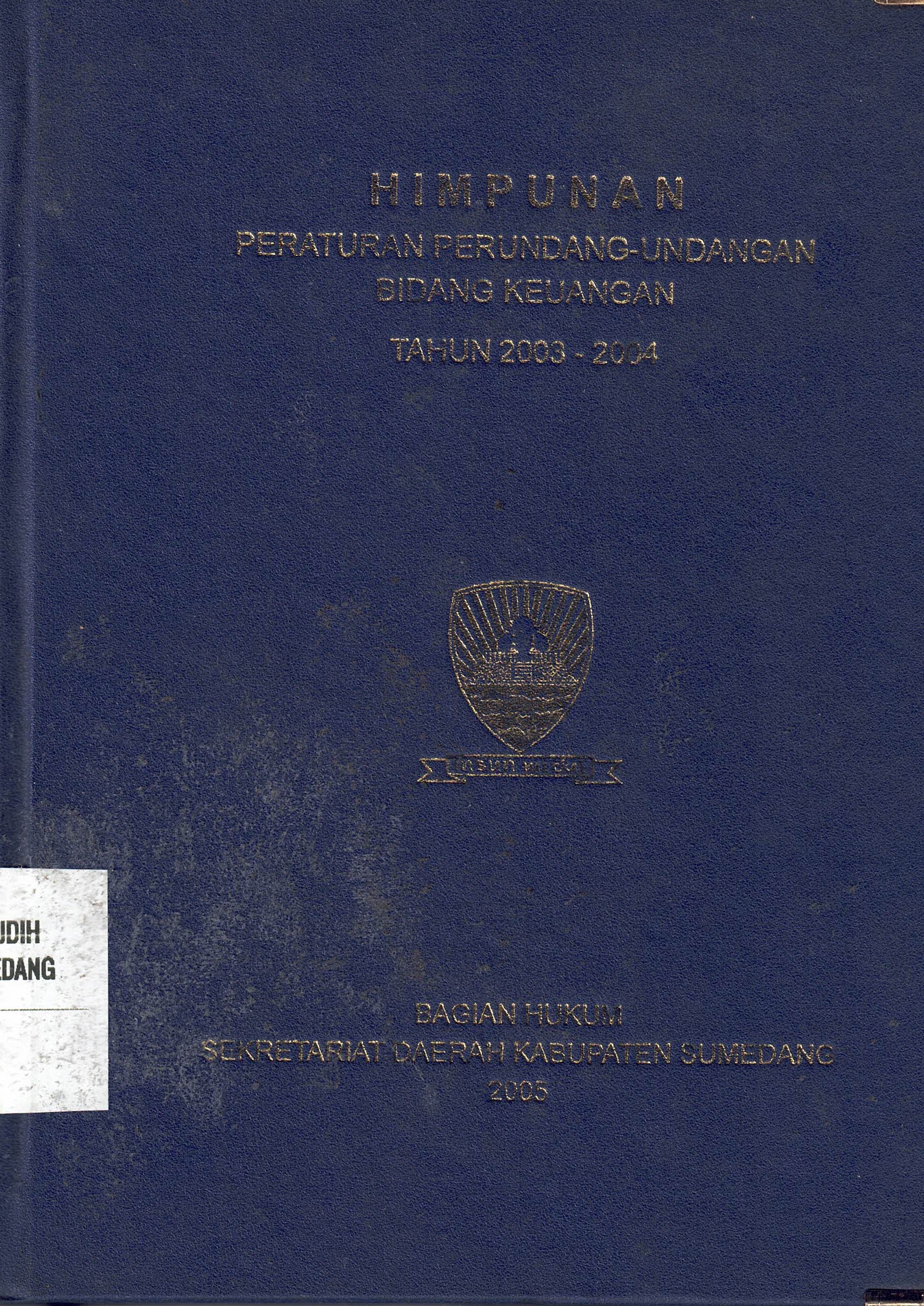 Himpunan Peraturan Perundang-Undangan Bidang Keuangan Tahun 2003-2004