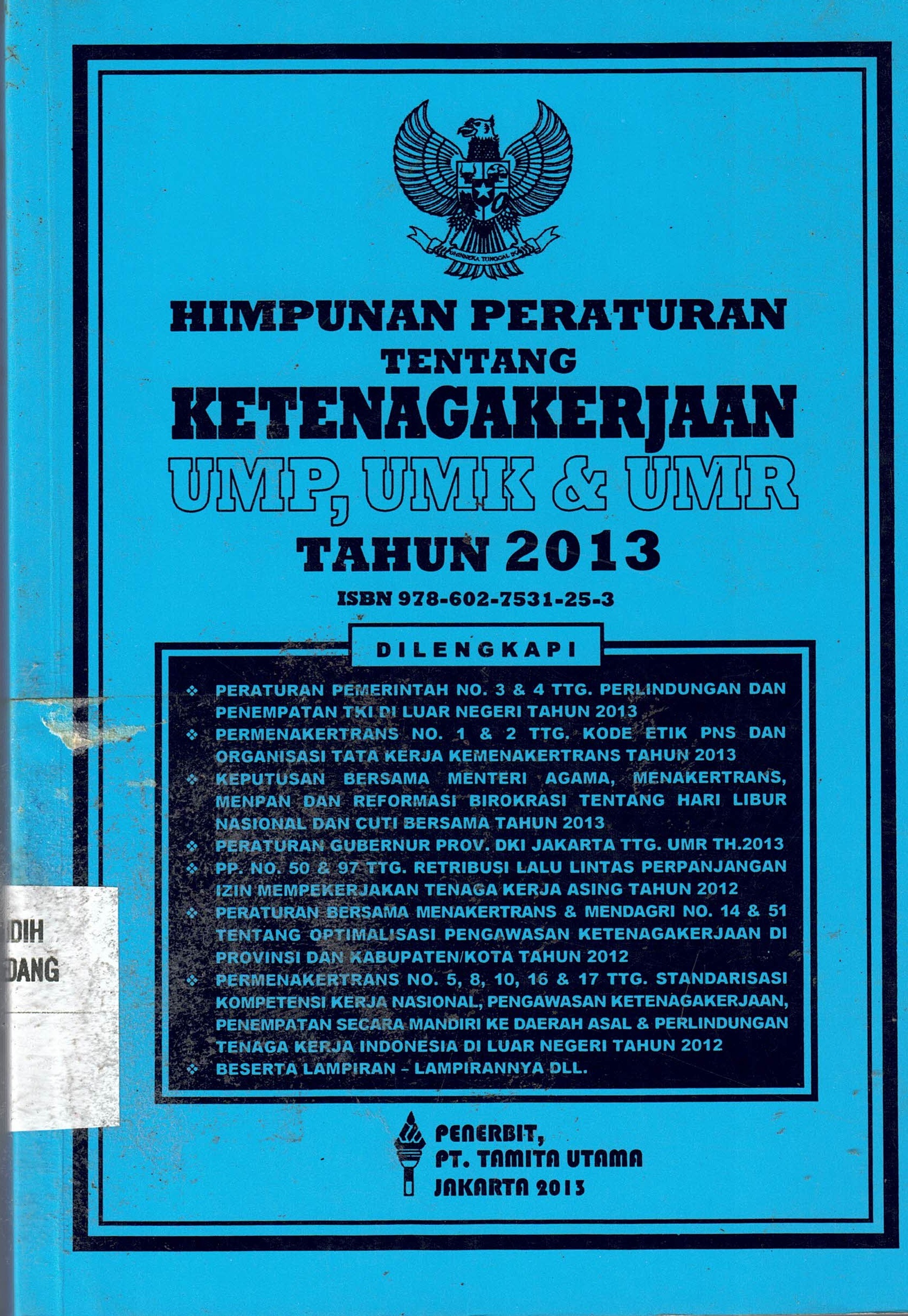 Himpunan Peraturan Tentang Ketenagakerjaan UMP, UMK & UMR Tahun 2013