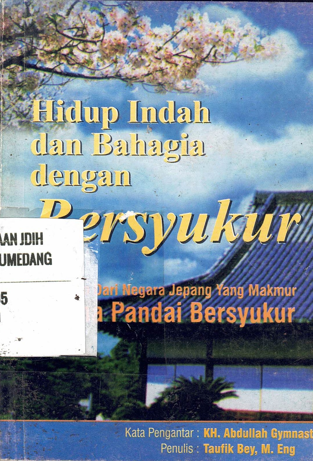 Hidup Indah dan Bahagia dengan Bersyukur