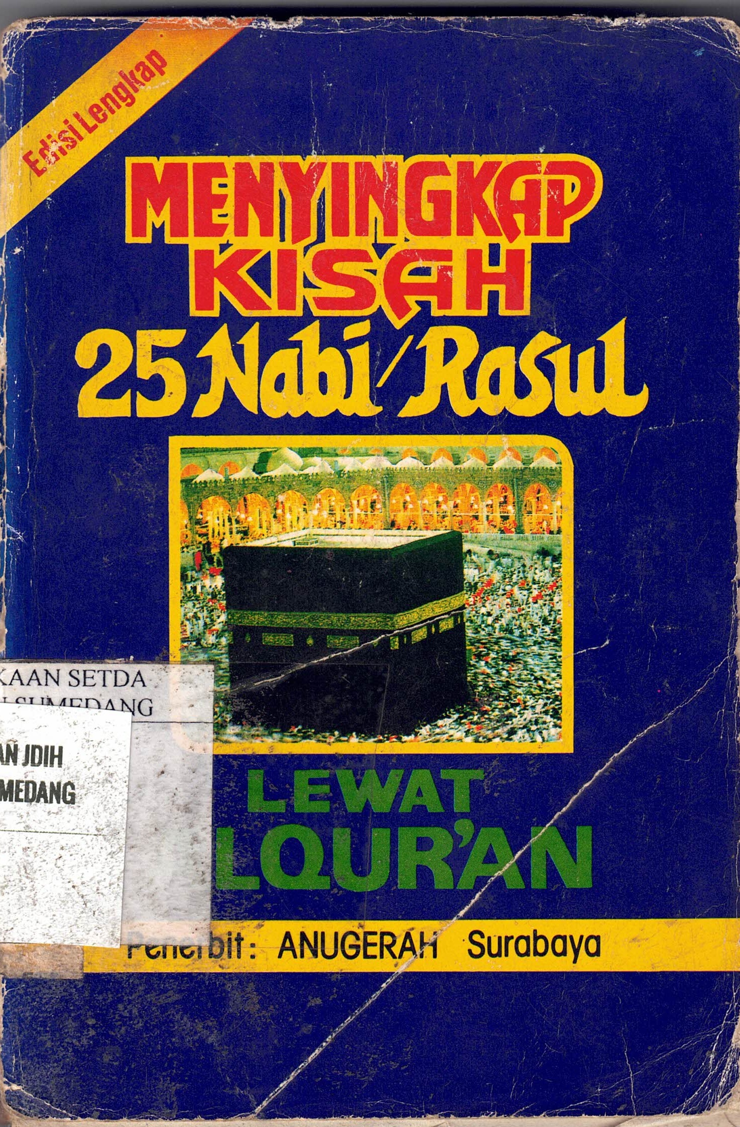 Menyingkap Kisah 25 Nabi dan Rasul lewat Al-Qur'an