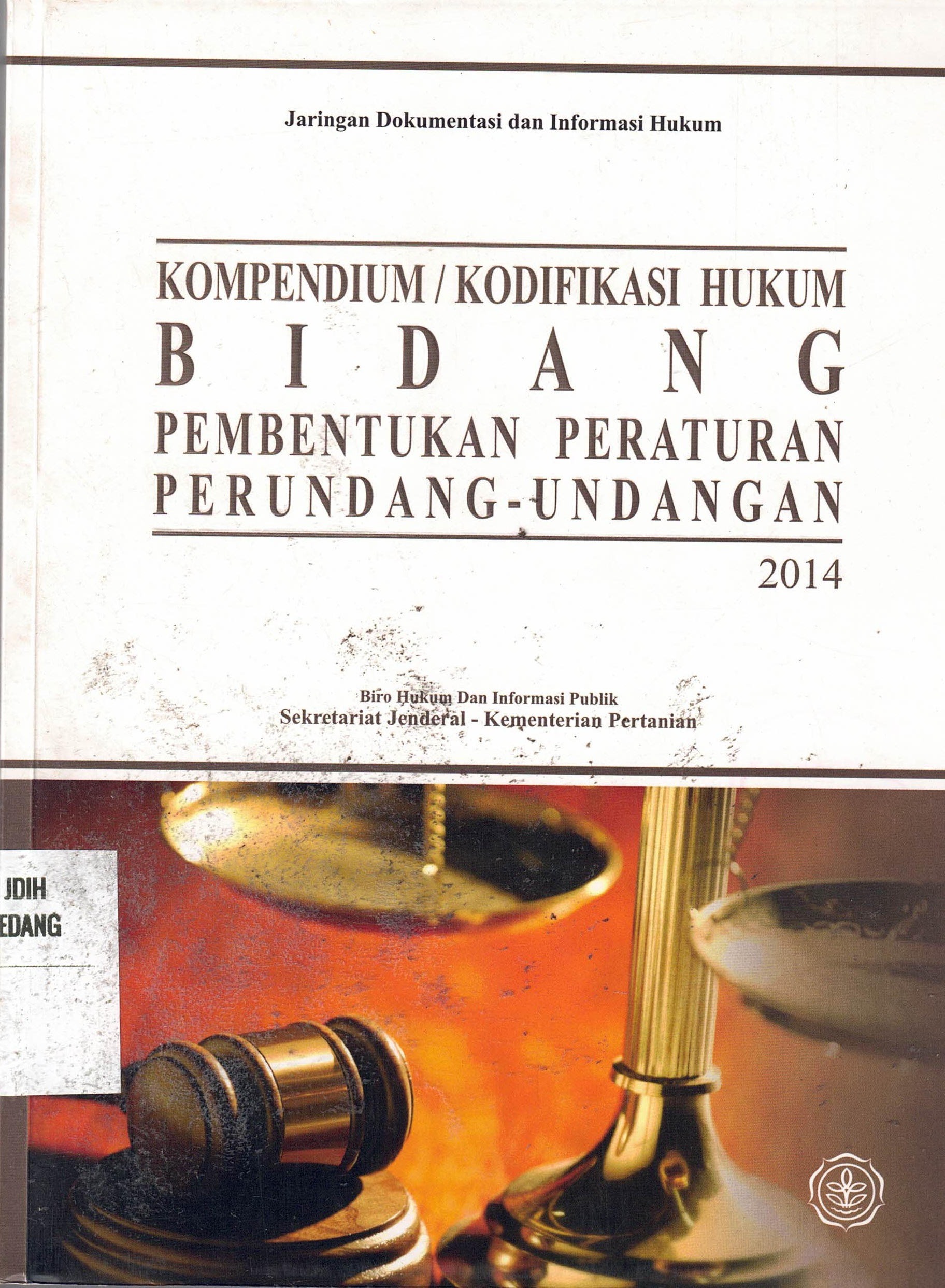 Kompendium / Kodifikasi Hukum Bidang Pembentukan Peraturan Perundang-Undangan