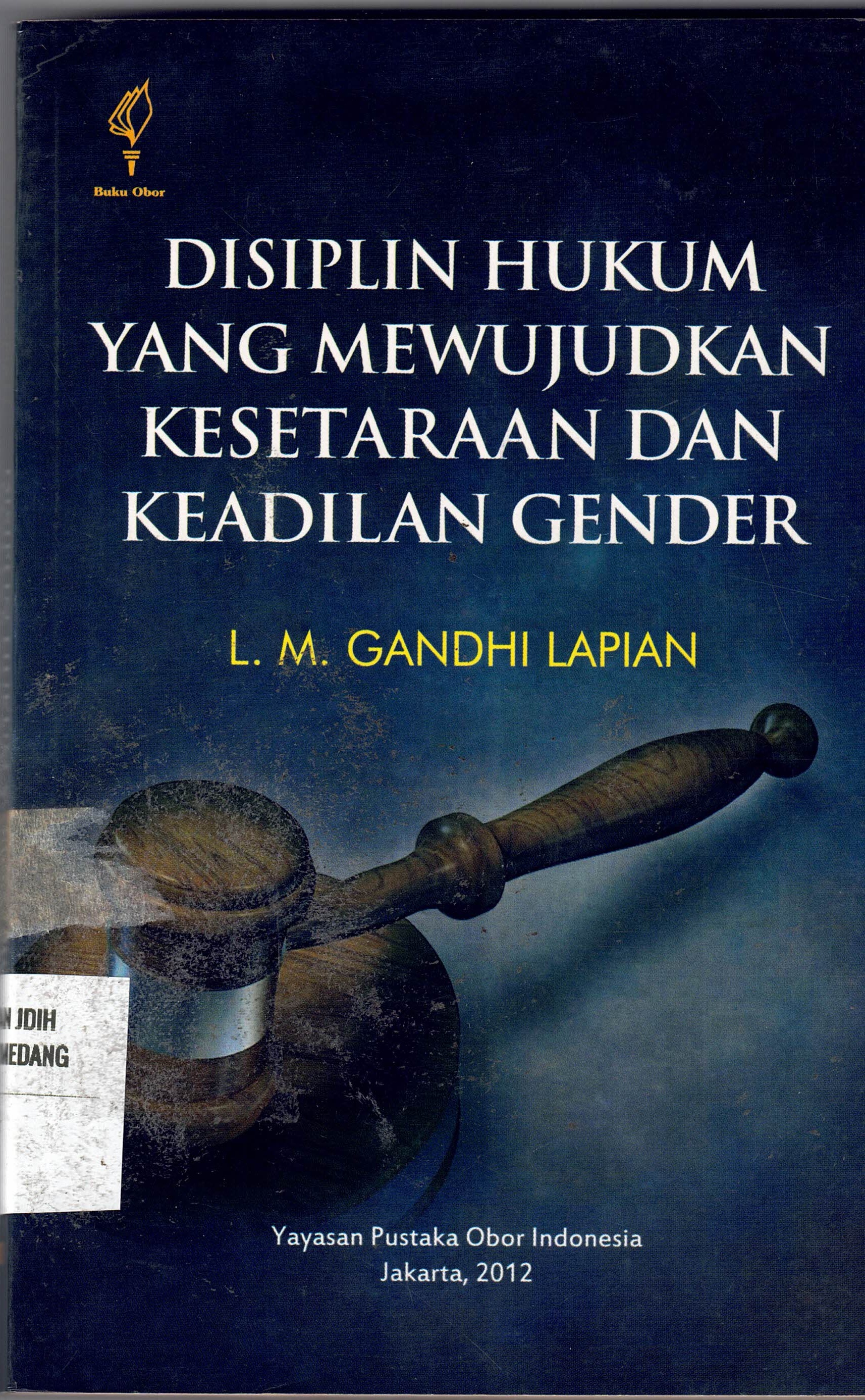 Disiplin Hukum Yang Mewujudkan Kesetaraan Dan Keadilan Gender