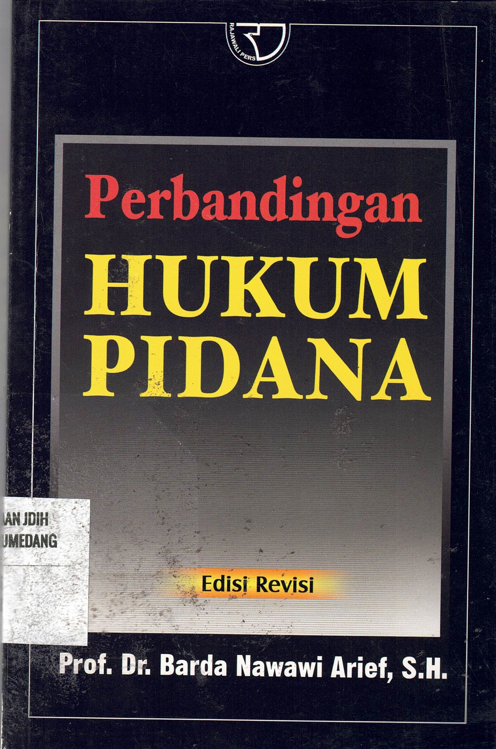 Perbandingan Hukum Pidana
Edisi Revisi