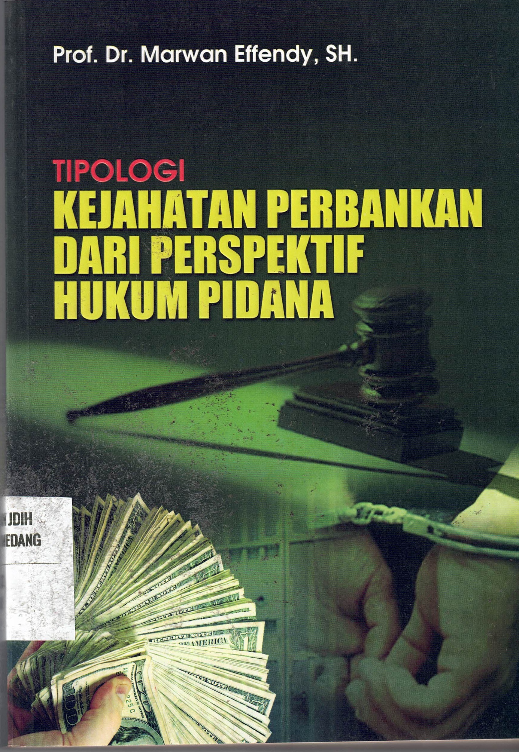 Tipologi Kejahatan Perbankan Dari Perspektif Hukum Pidana