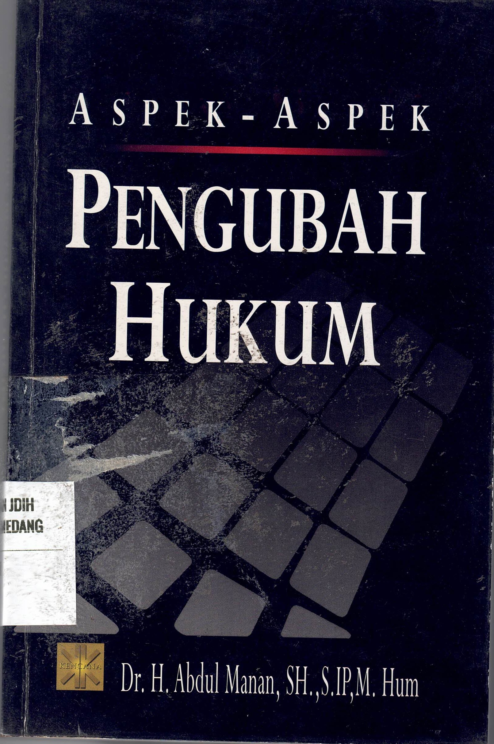 Aspek-Aspek Pengubah Hukum