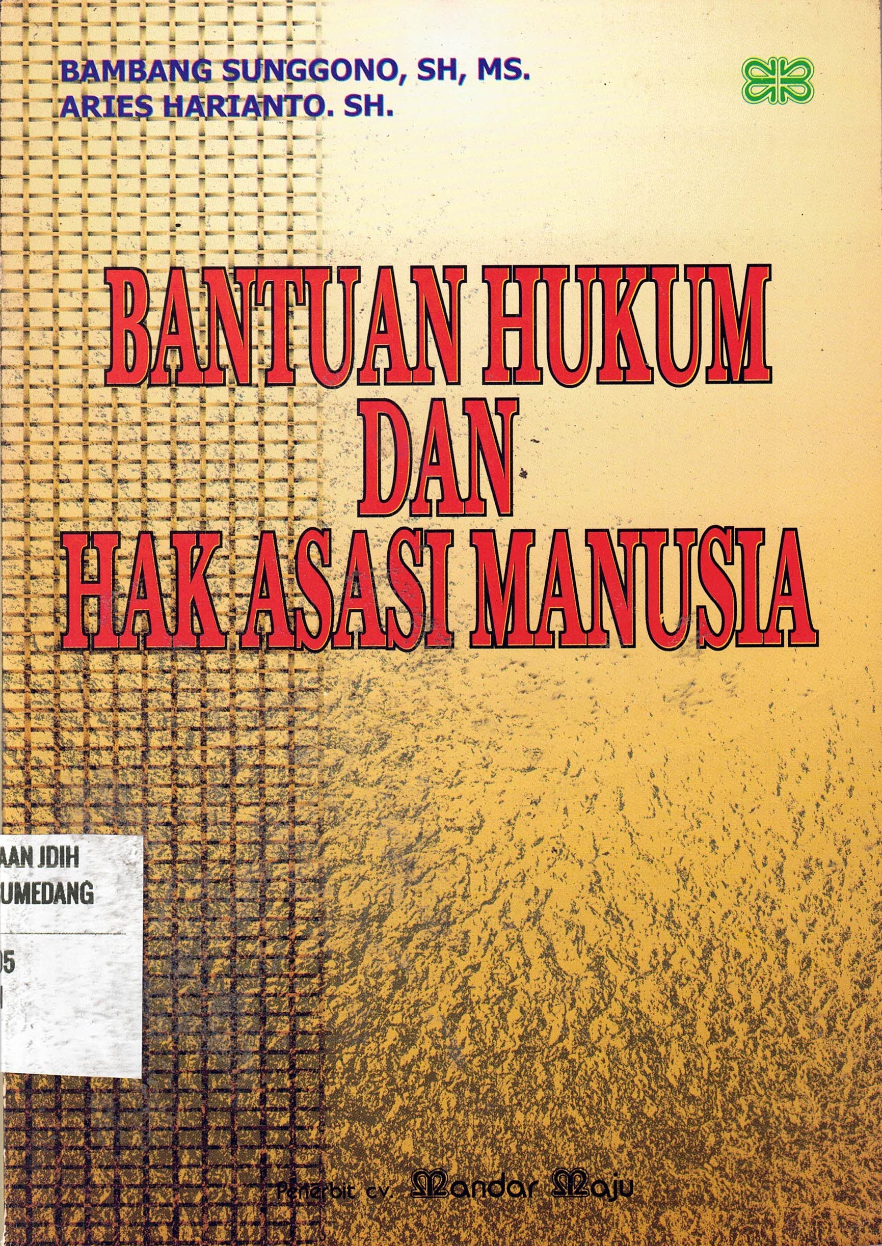 Bantuan Hukum Dan Hak Asasi Manusia