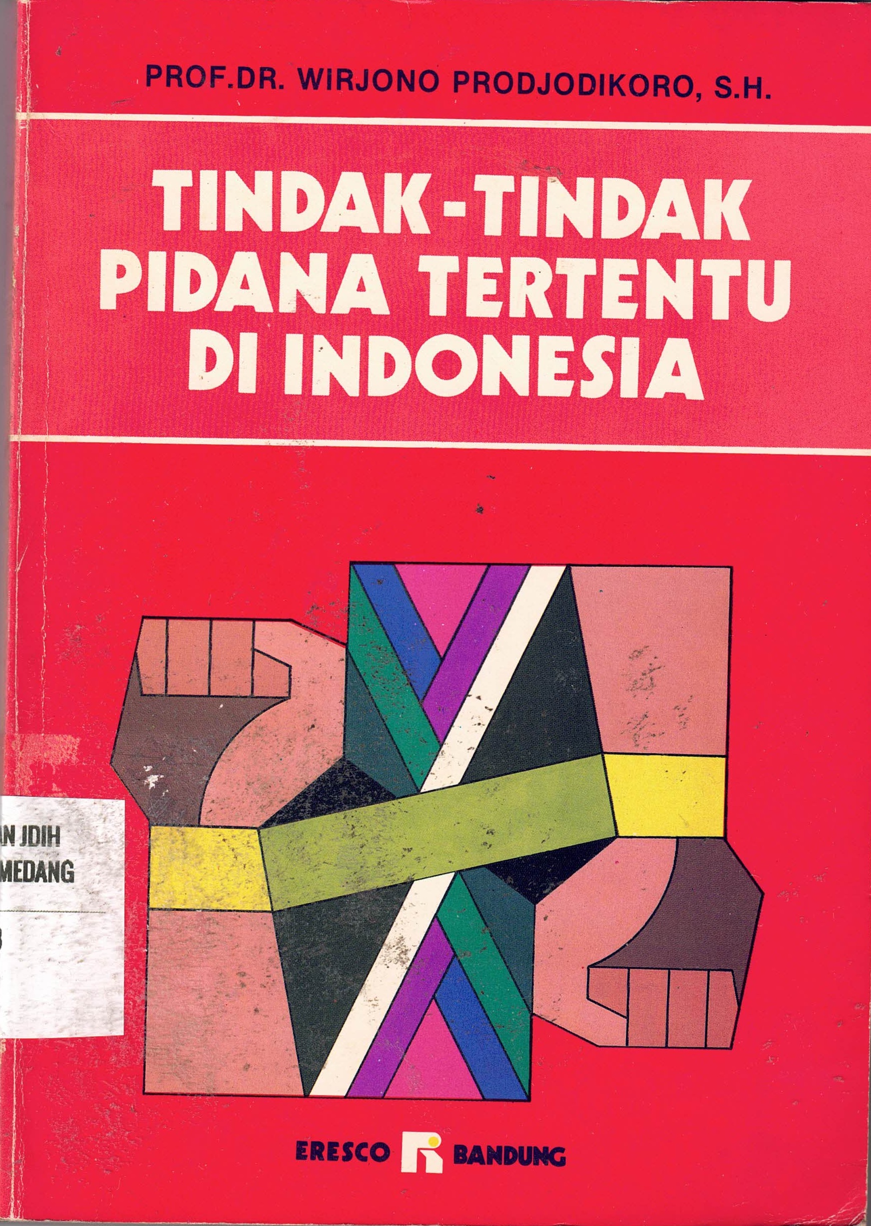 Tindak-Tindak Pidana Tertentu Di Indonesia'
Edisi ke-2